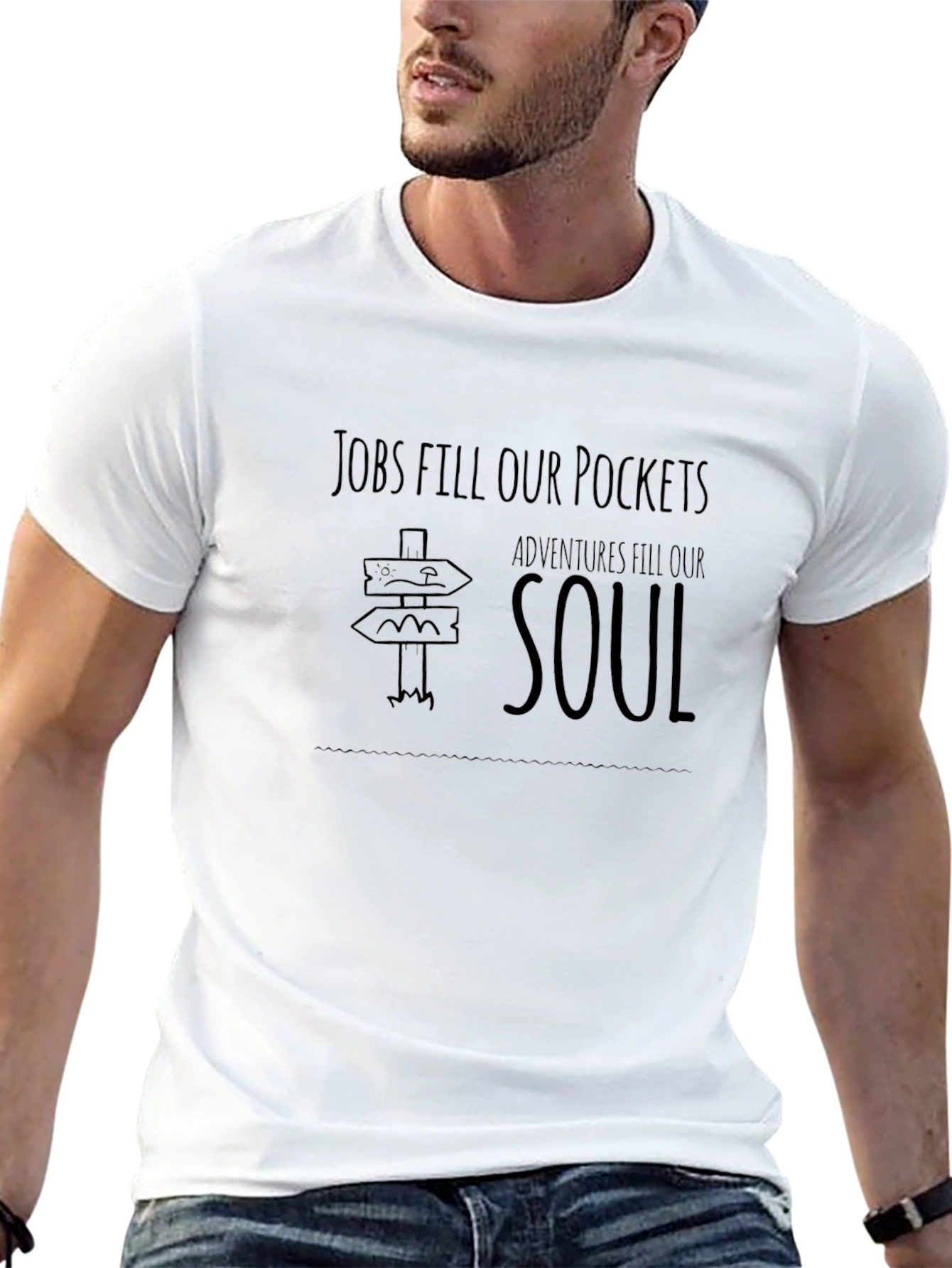 Jobs Fill Pockets Adventures Fill Soul T-Shirt
