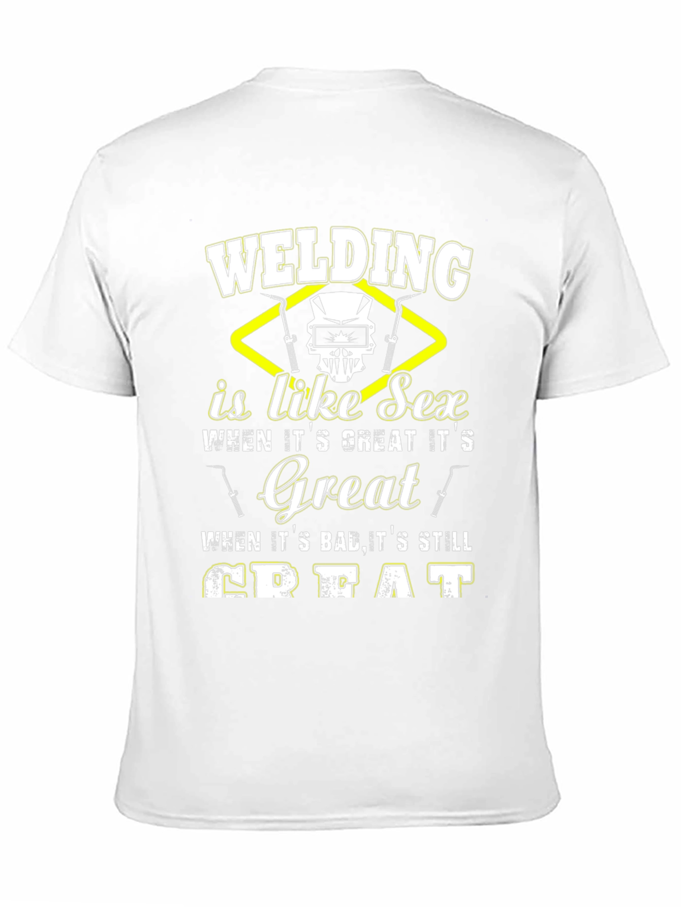 Welding is Like Sex Graphic T-Shirt