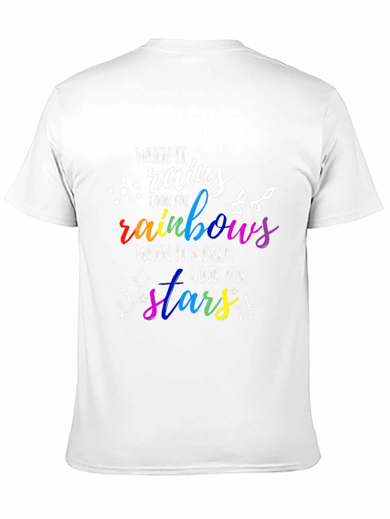 When It Rains Look For Rainbows T-Shirt