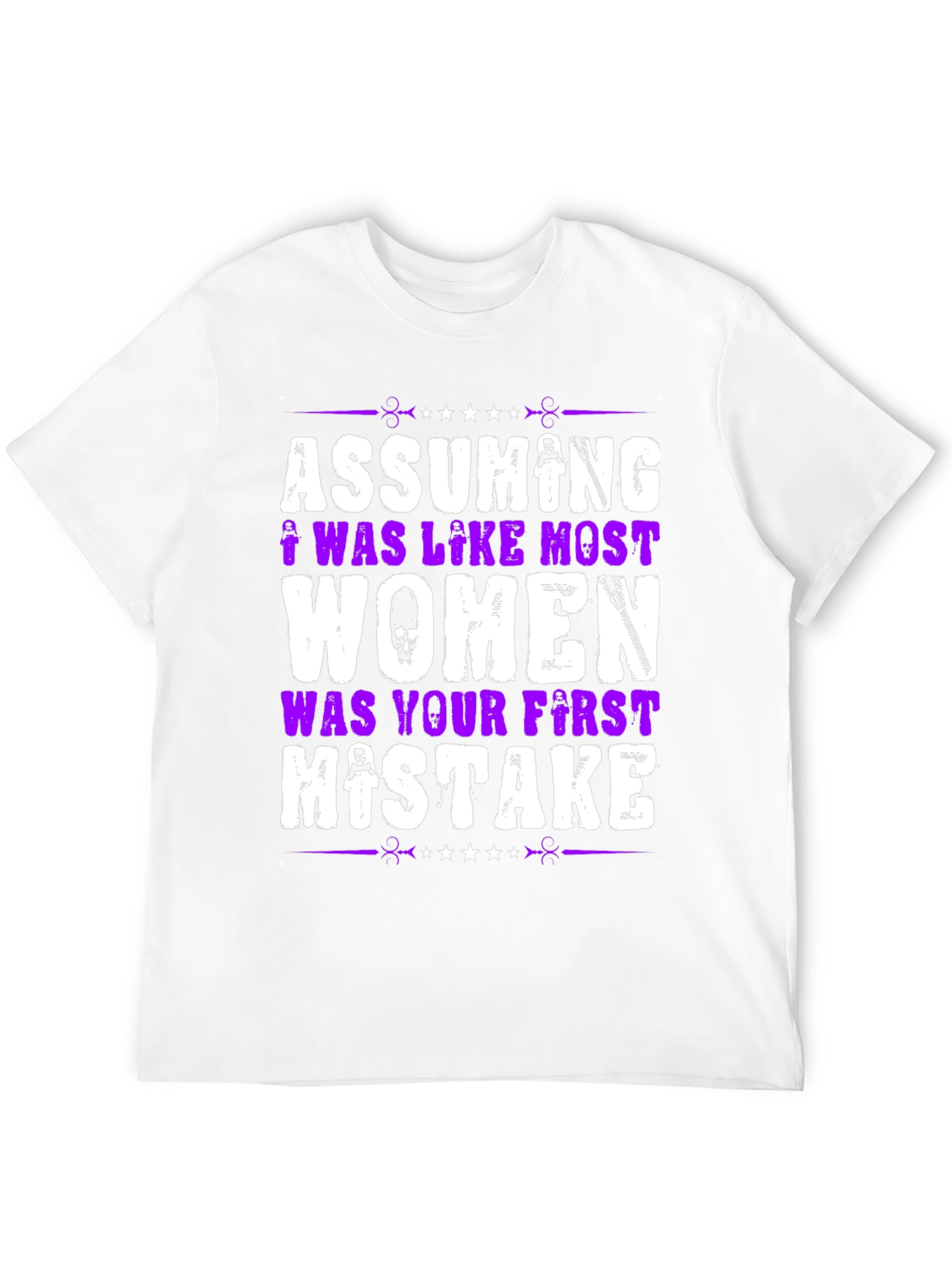 Assuming I Was Like Most Women Graphic T-Shirt