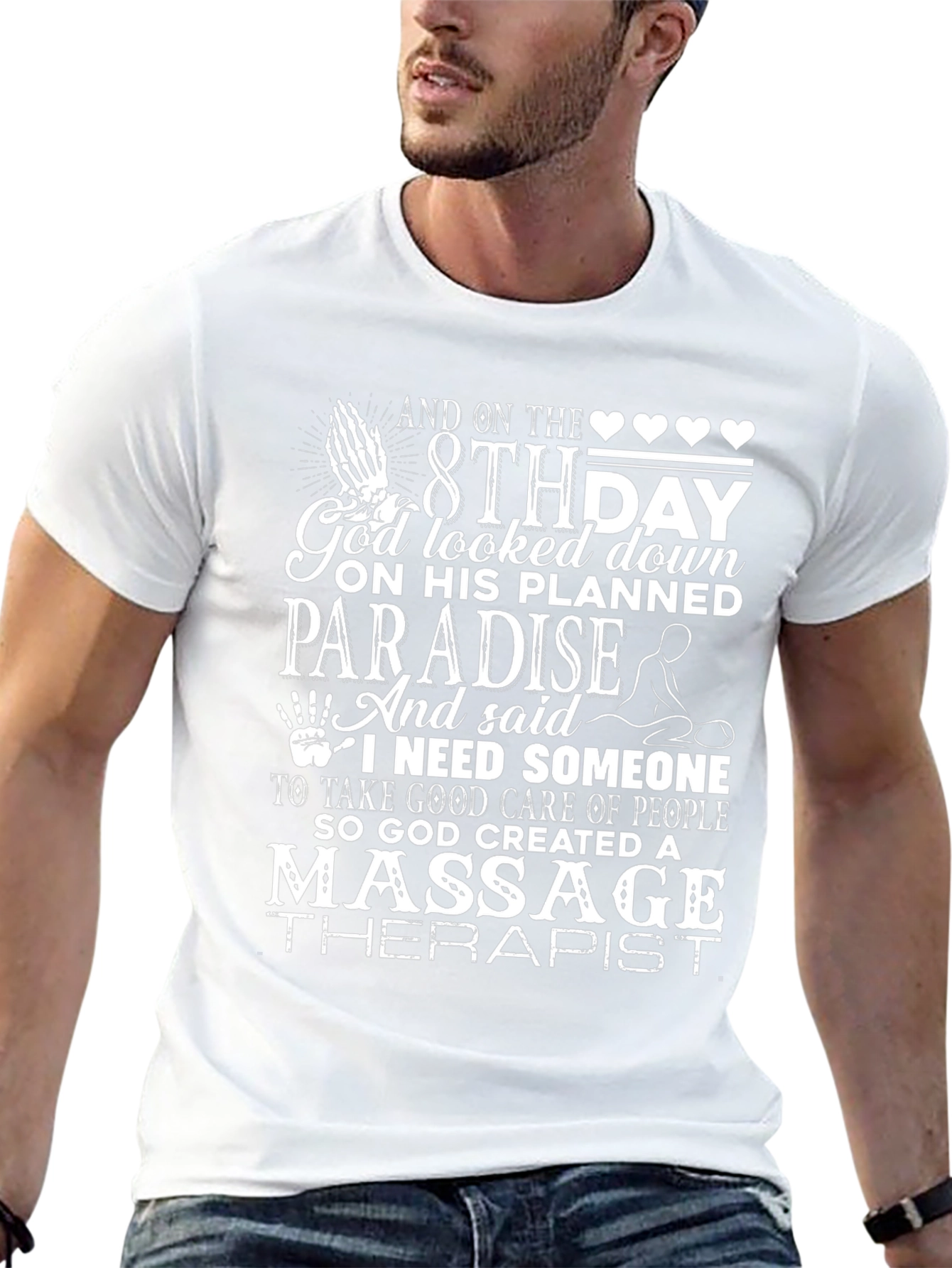 Massage Therapist T-Shirt: Gods 8th Day Creation