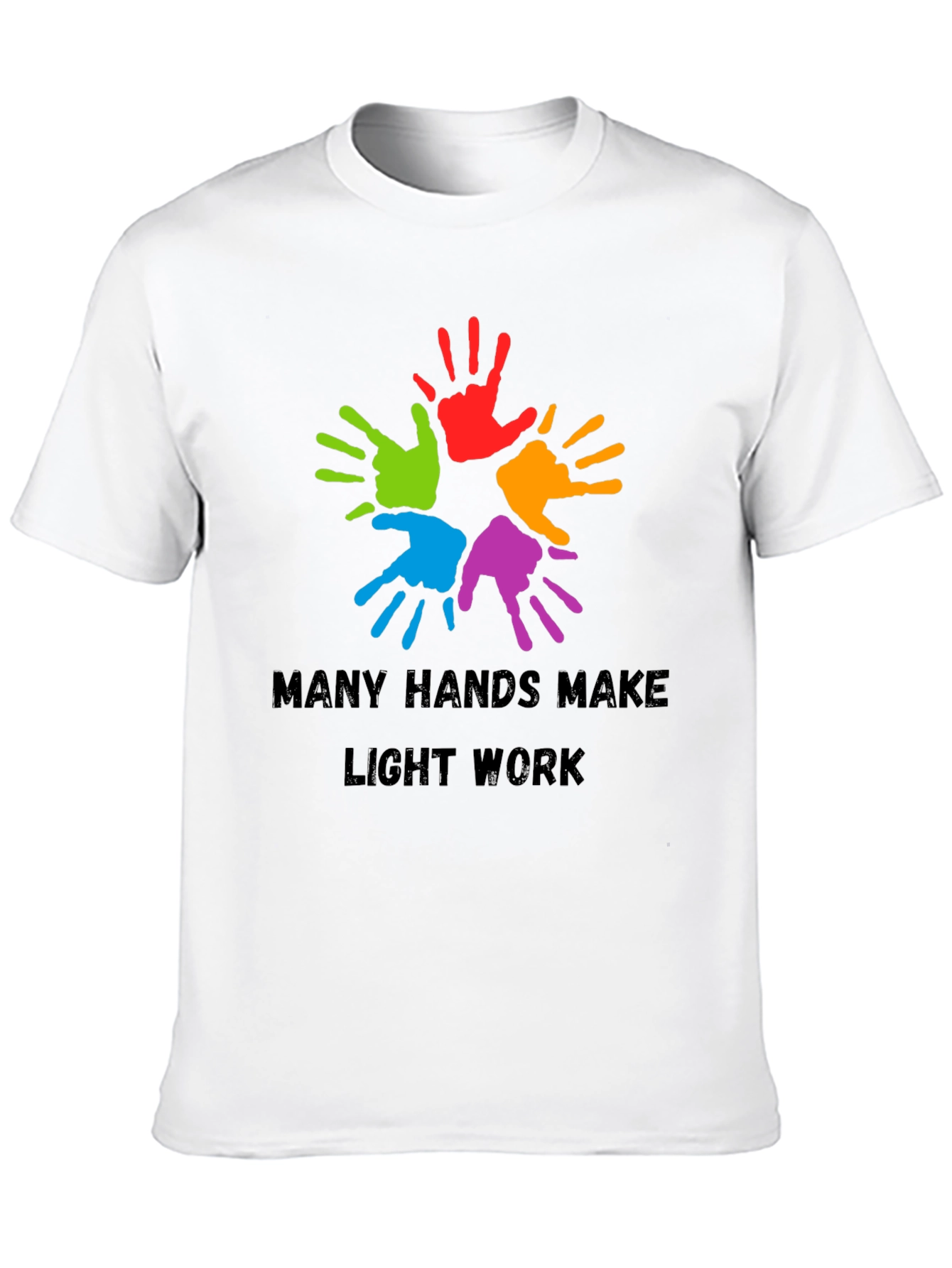 Many Hands Make Light Work Graphic Tee