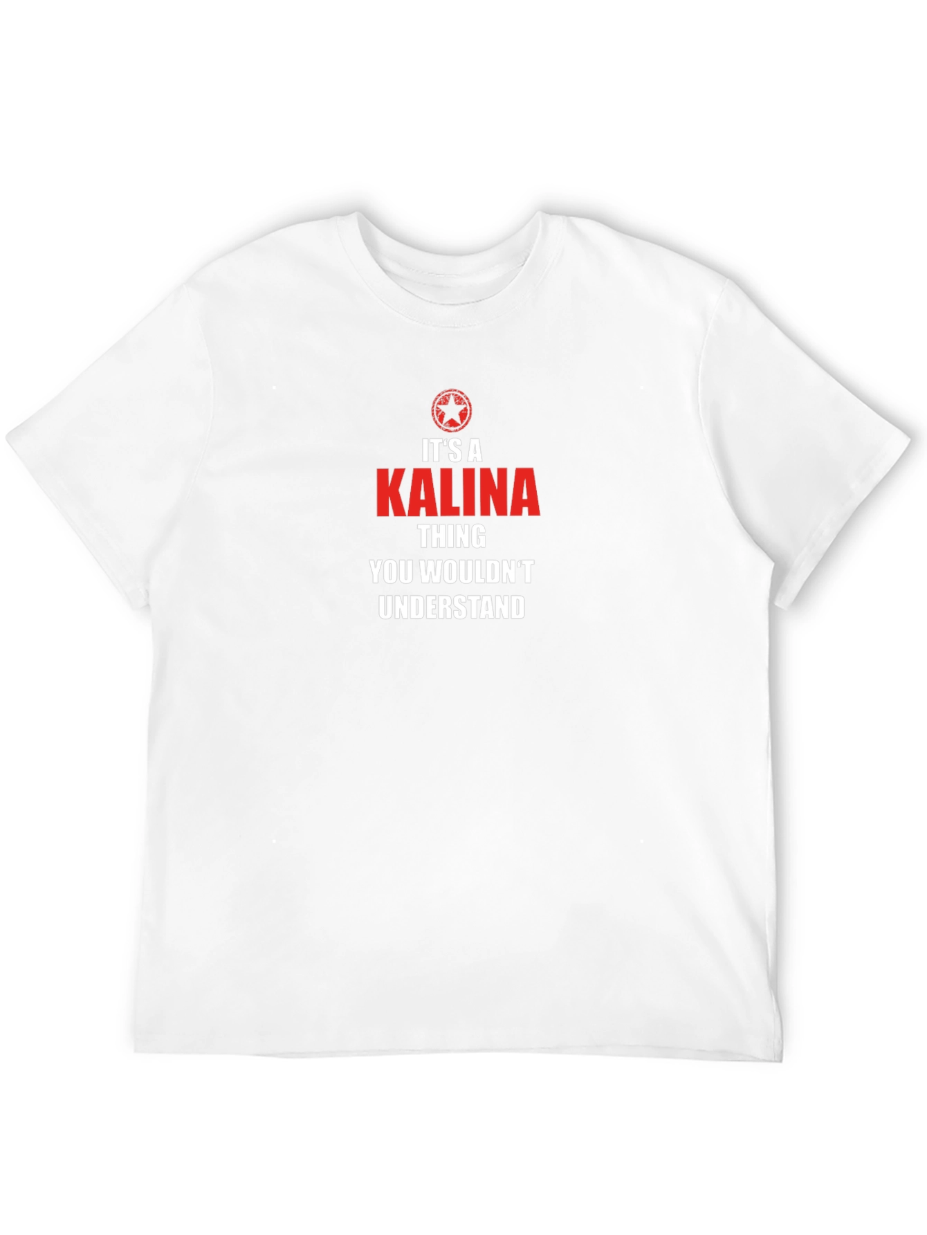 Its a Kalina Thing - Graphic T-Shirt