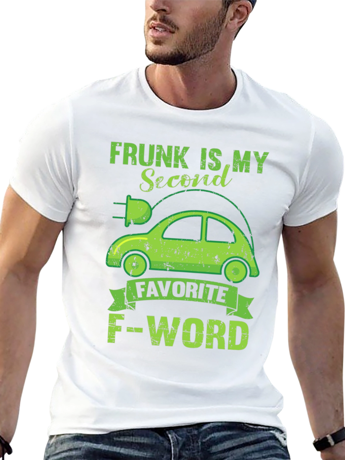 Frunk is My Second Favorite F-Word T-Shirt
