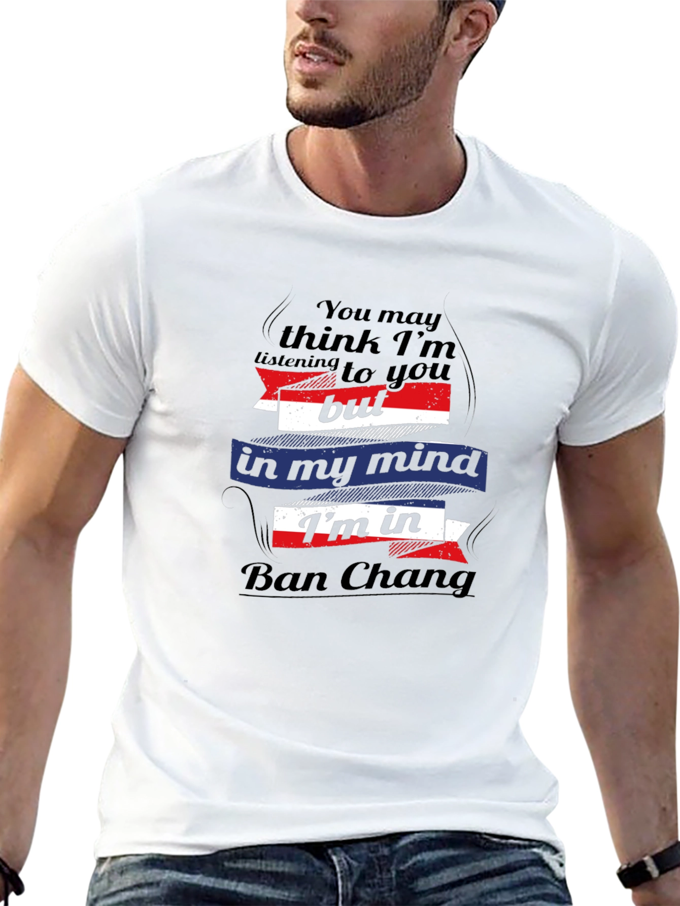 Ban Chang Mind T-Shirt - Funny Travel Tee