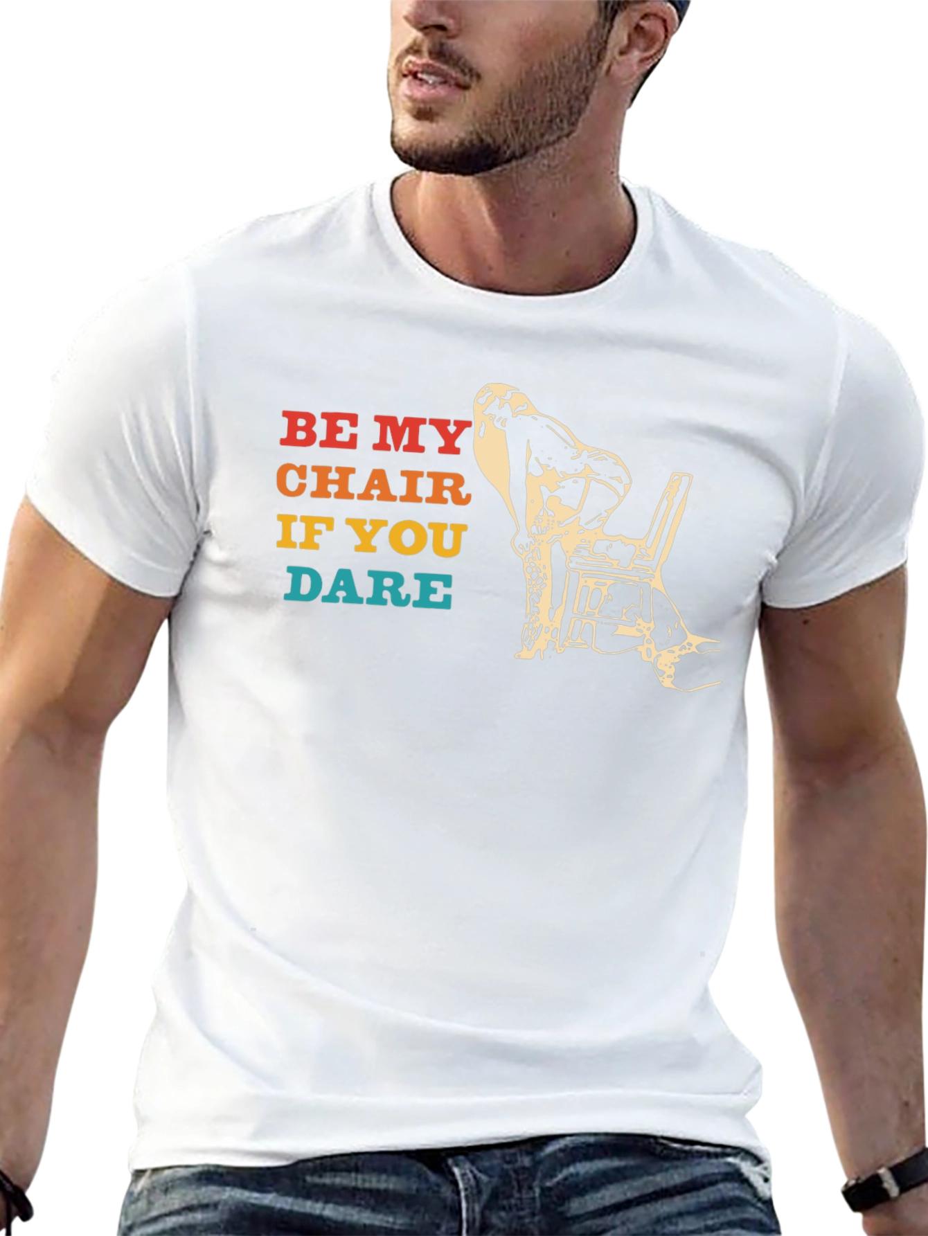 Be My Chair If You Dare Funny T-Shirt