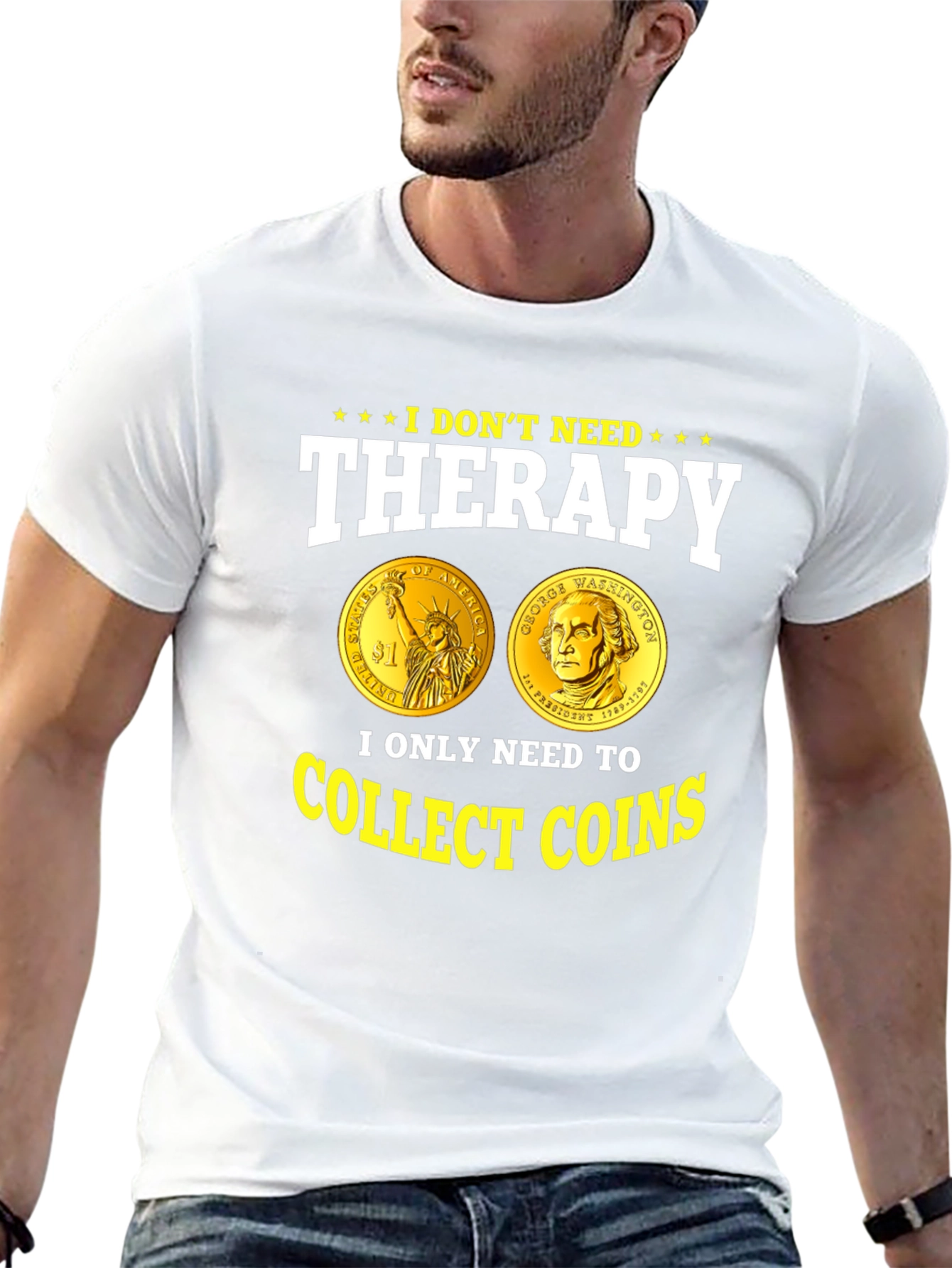 I Dont Need Therapy Collect Coins T-Shirt