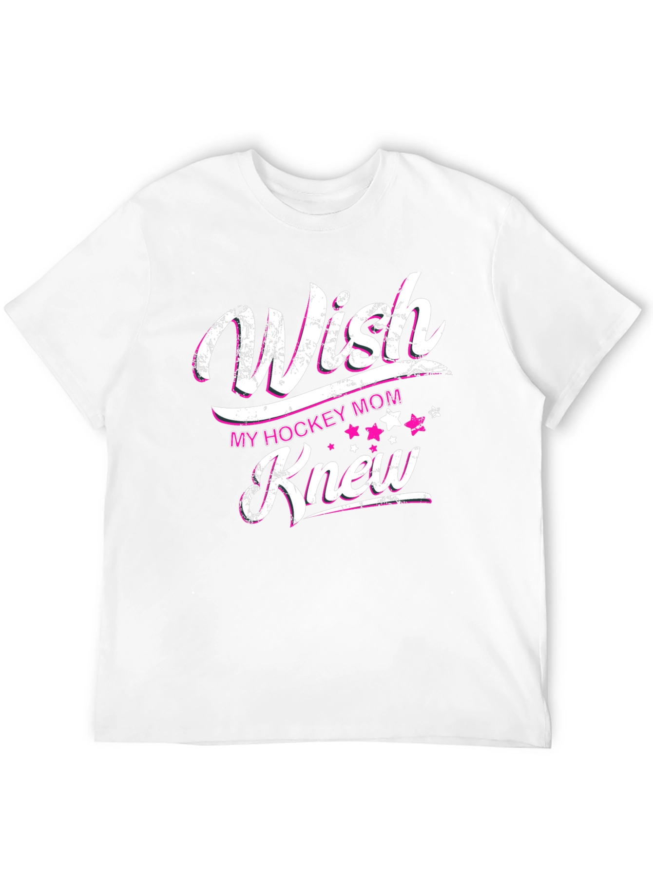 Wish My Hockey Mom Knew T-Shirt