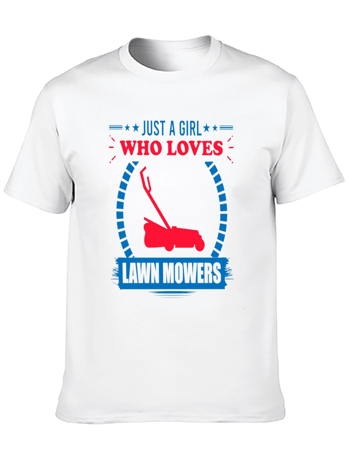 Just a Girl Who Loves Lawn Mowers T-Shirt