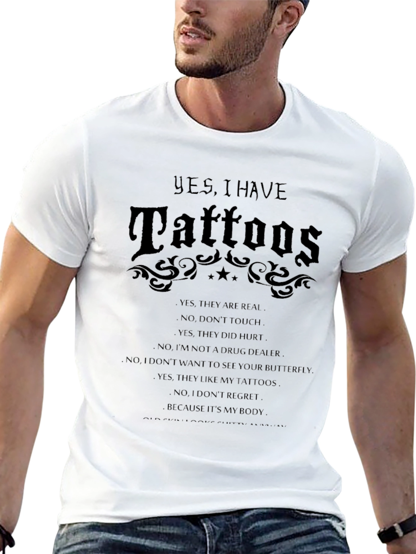 Tattoo Statement T-Shirt: Yes I Have Tattoos Graphic Tee