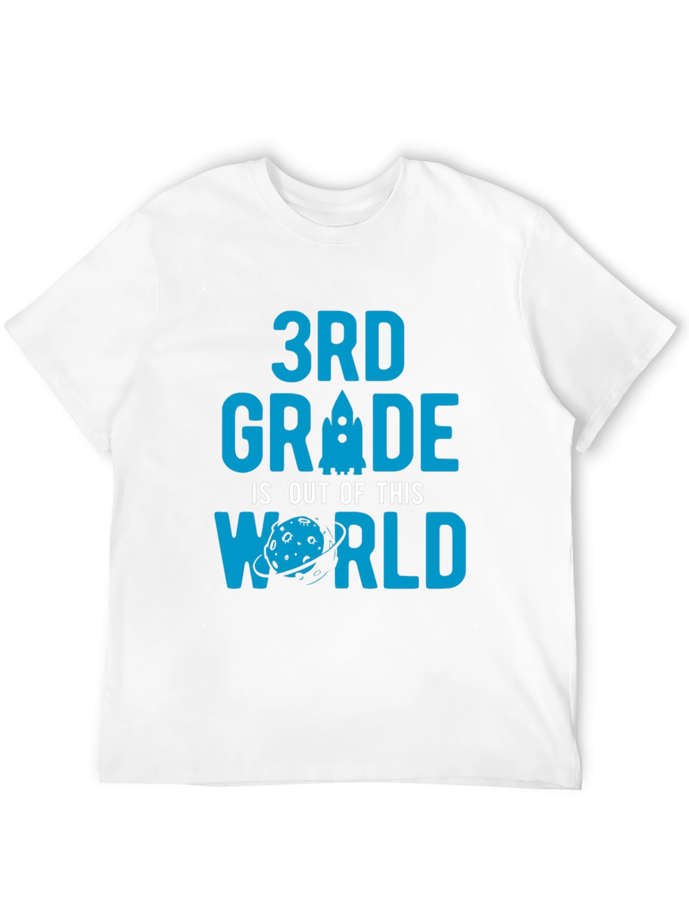 3rd Grade is Out of This World T-Shirt