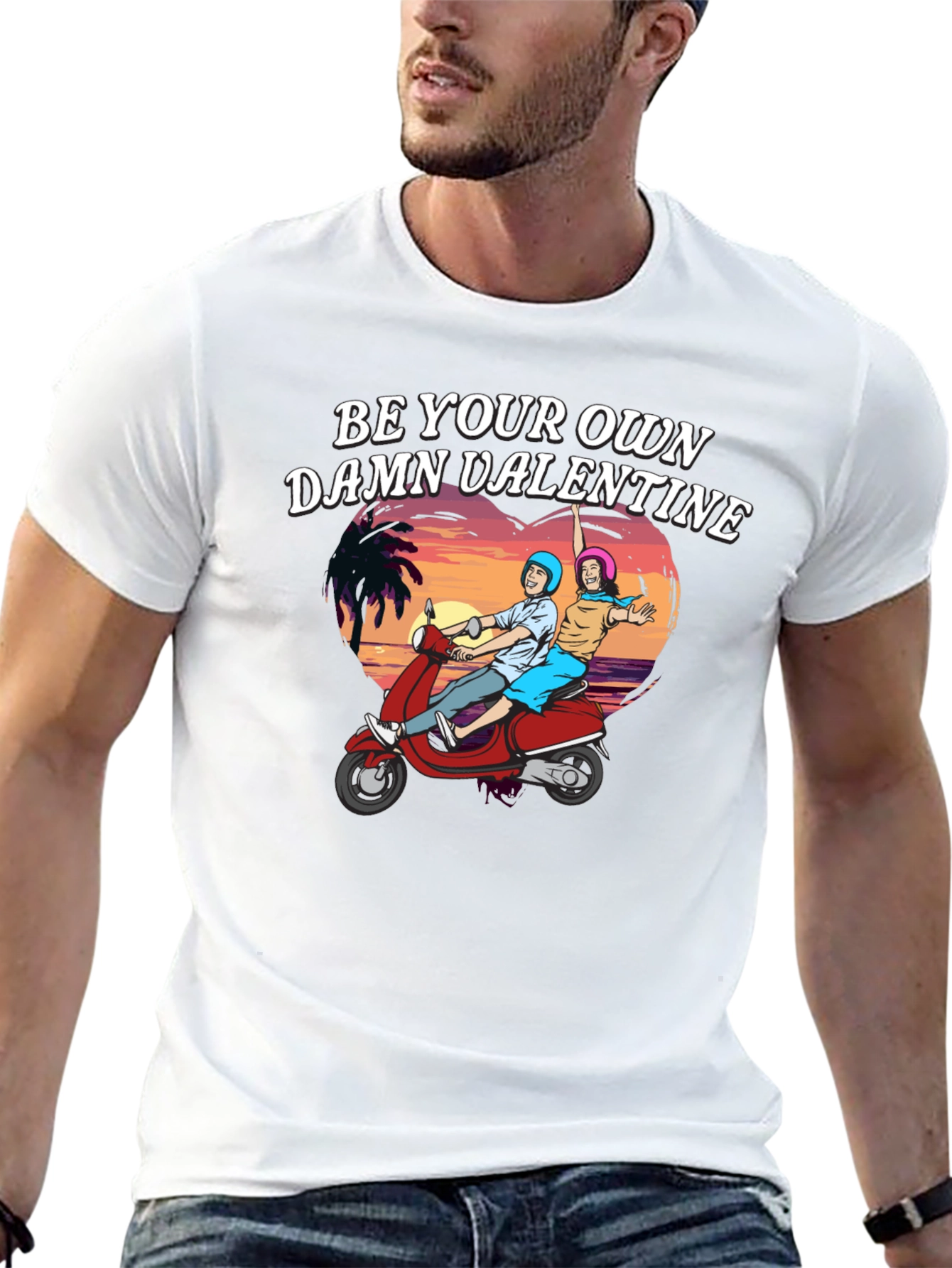 Be Your Own Damn Valentine T-Shirt