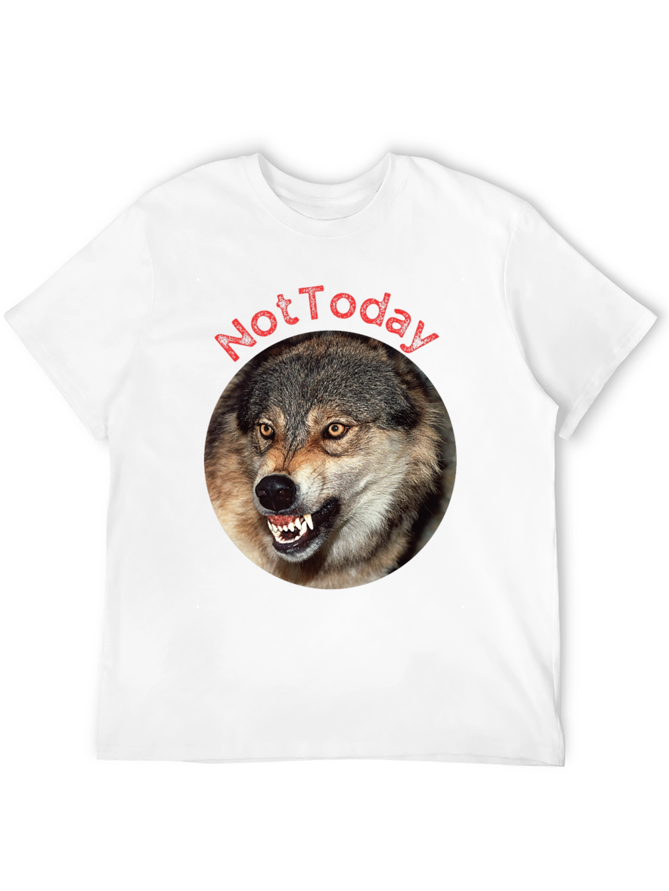 Wolf Not Today Graphic T-Shirt