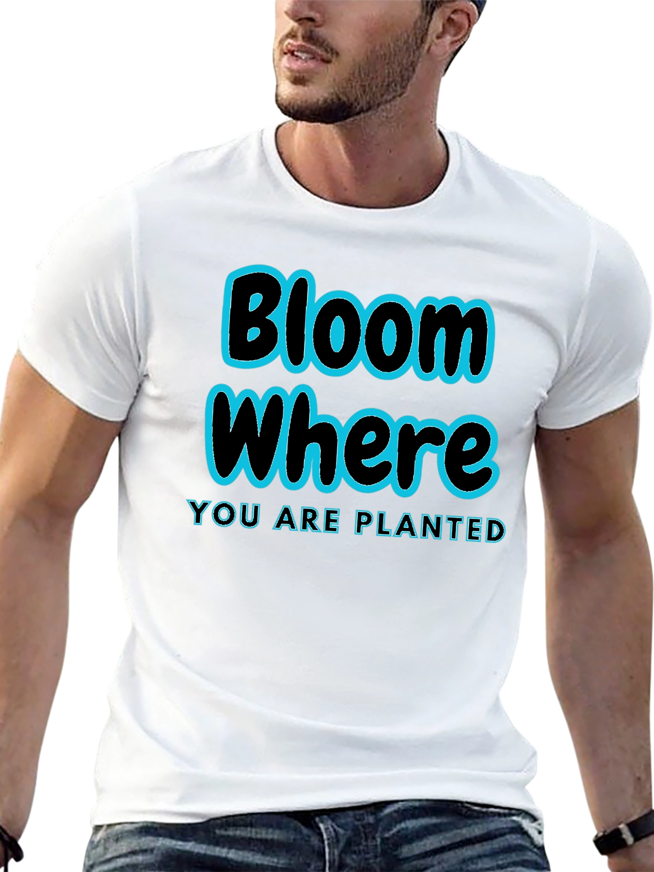 Bloom Where Youre Planted T-Shirt