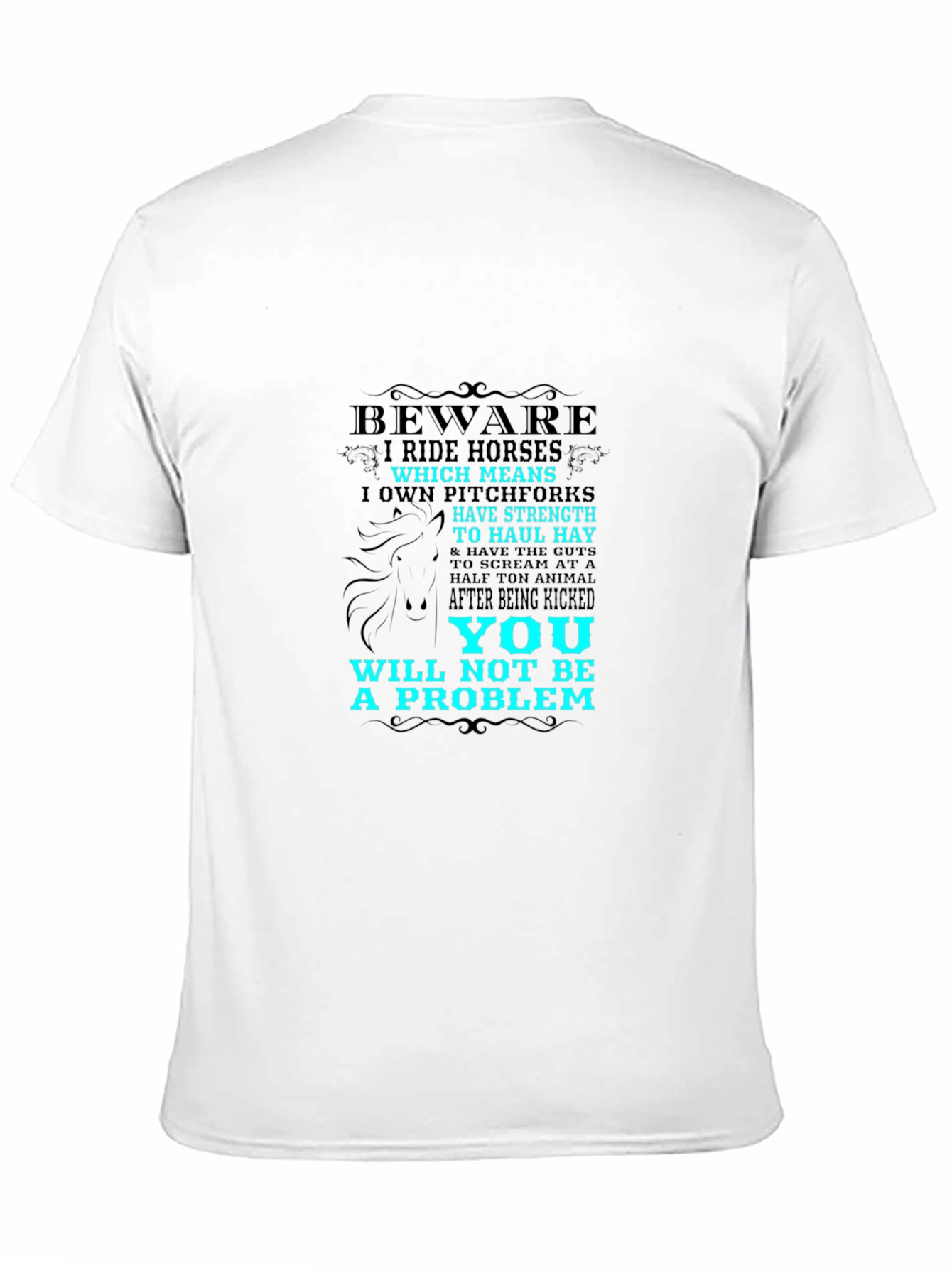 Beware I Ride Horses Graphic T-Shirt