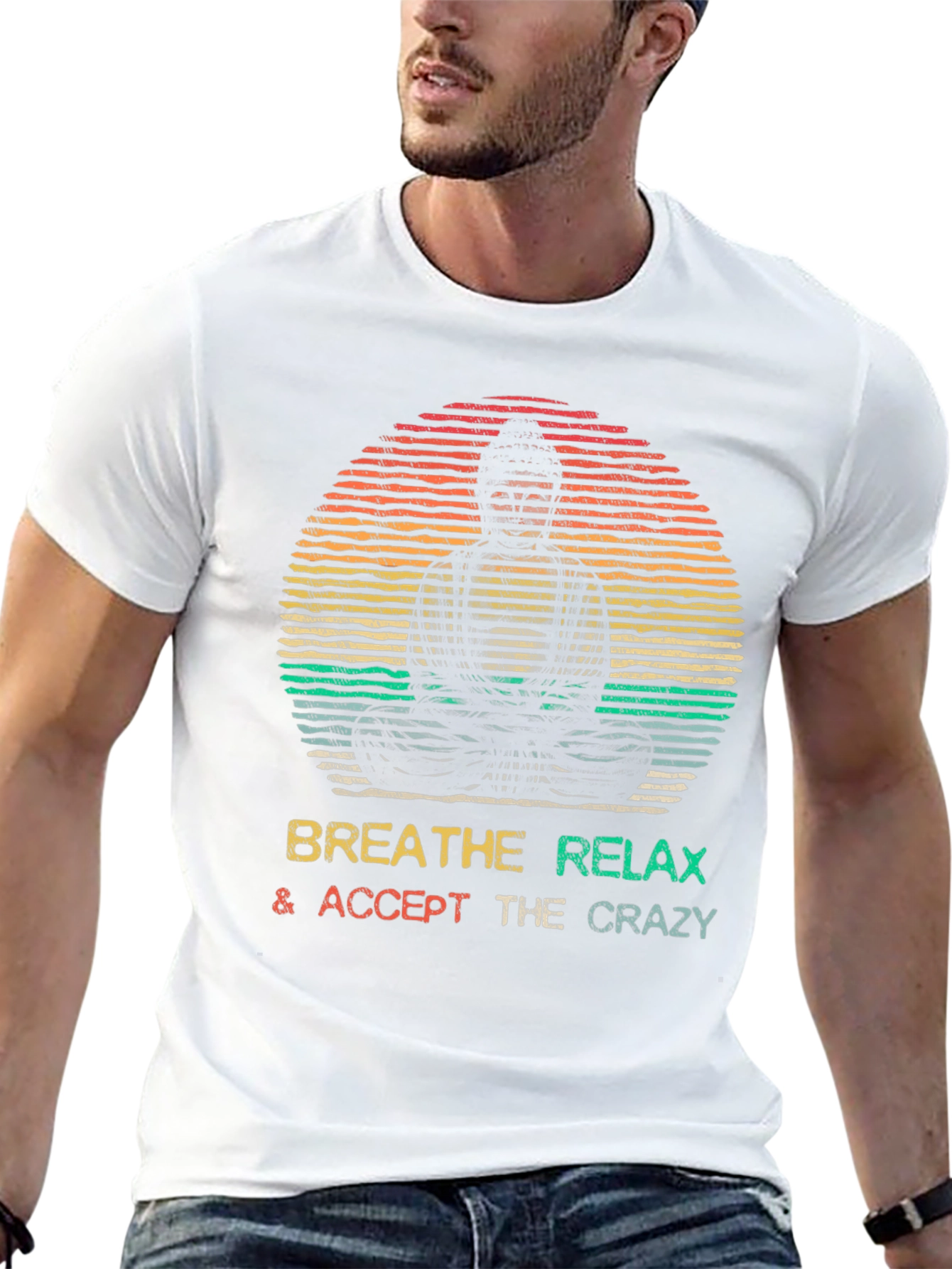 Buddha Breathe Relax Accept Crazy T-Shirt