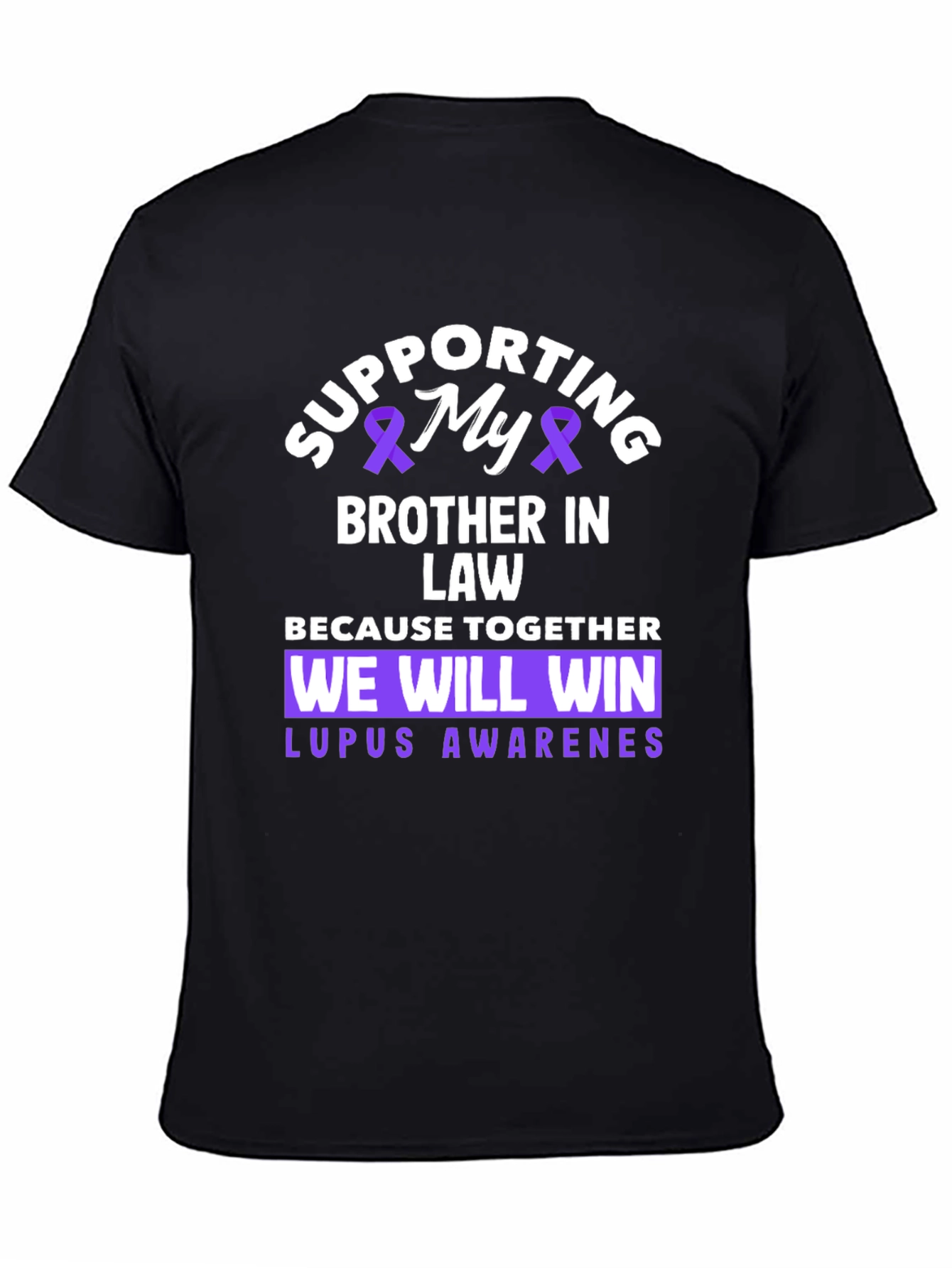 Lupus Awareness Supporting My Brother In Law T-Shirt
