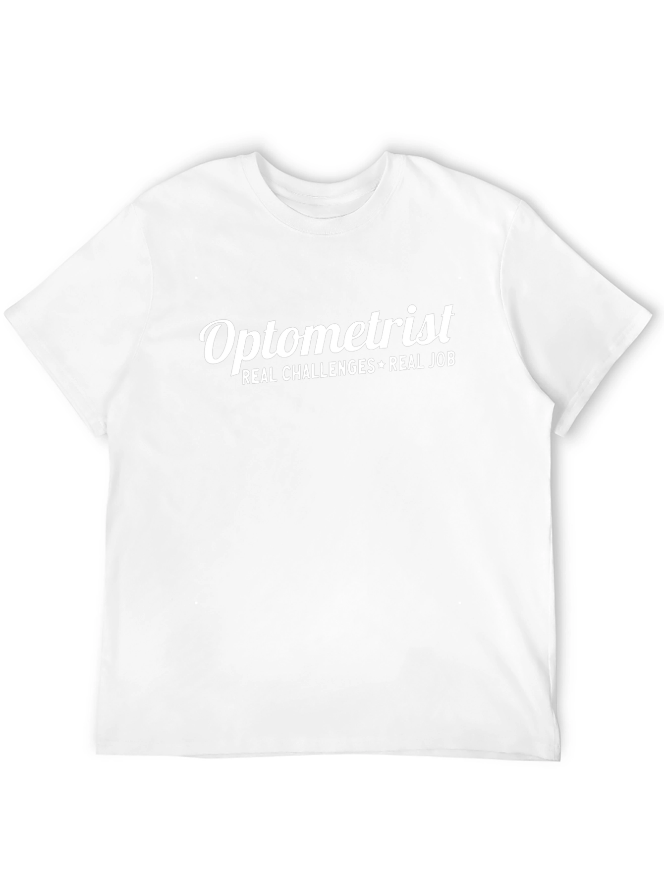 Optometrist Real Challenges Job Graphic T-Shirt