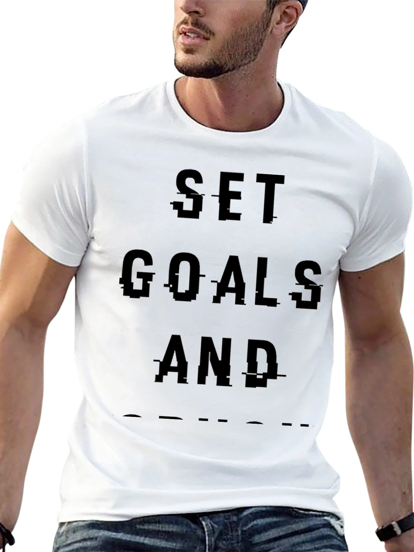 Motivational Set Goals T-Shirt