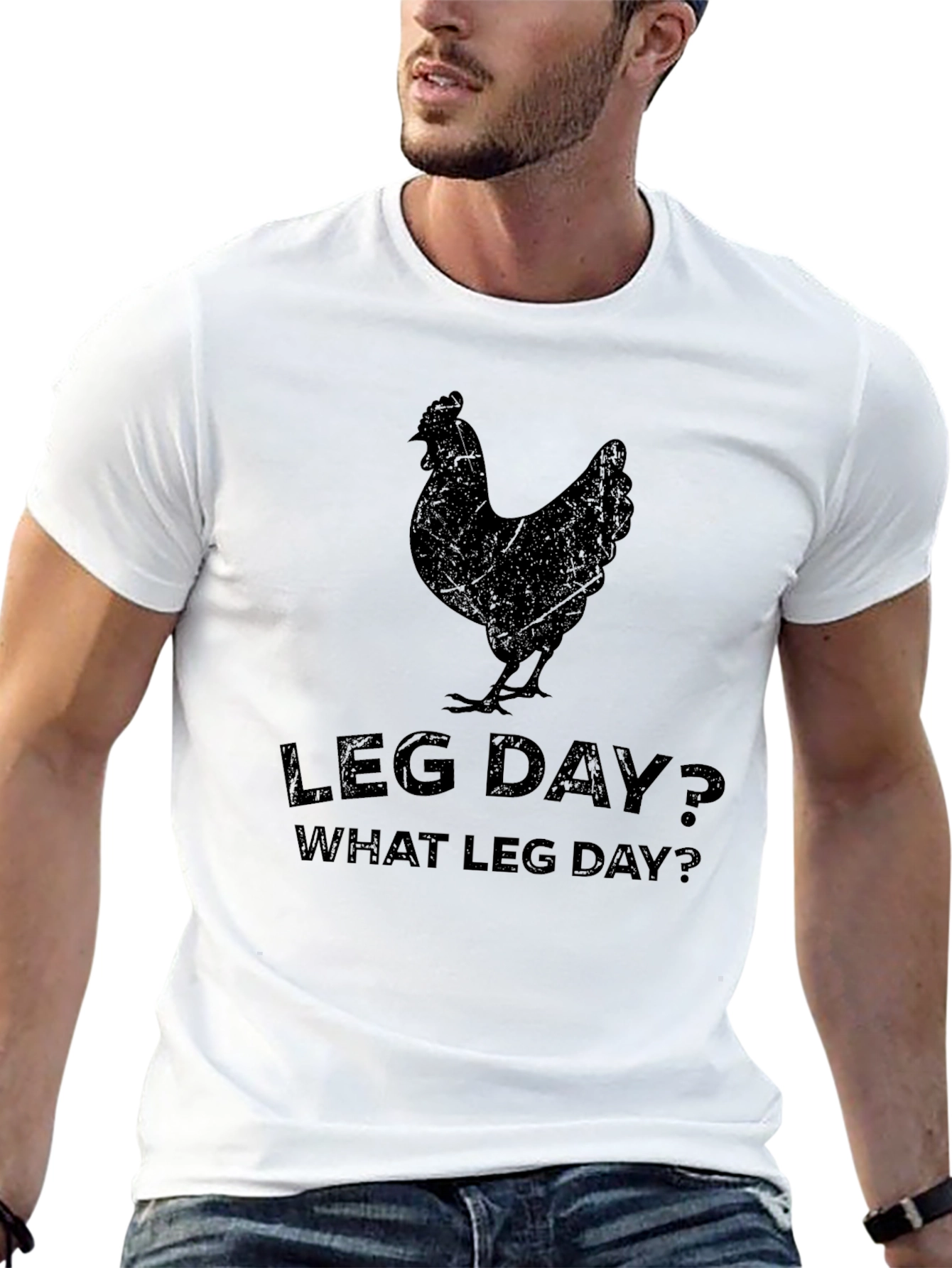 Leg Day? What Leg Day? T-Shirt