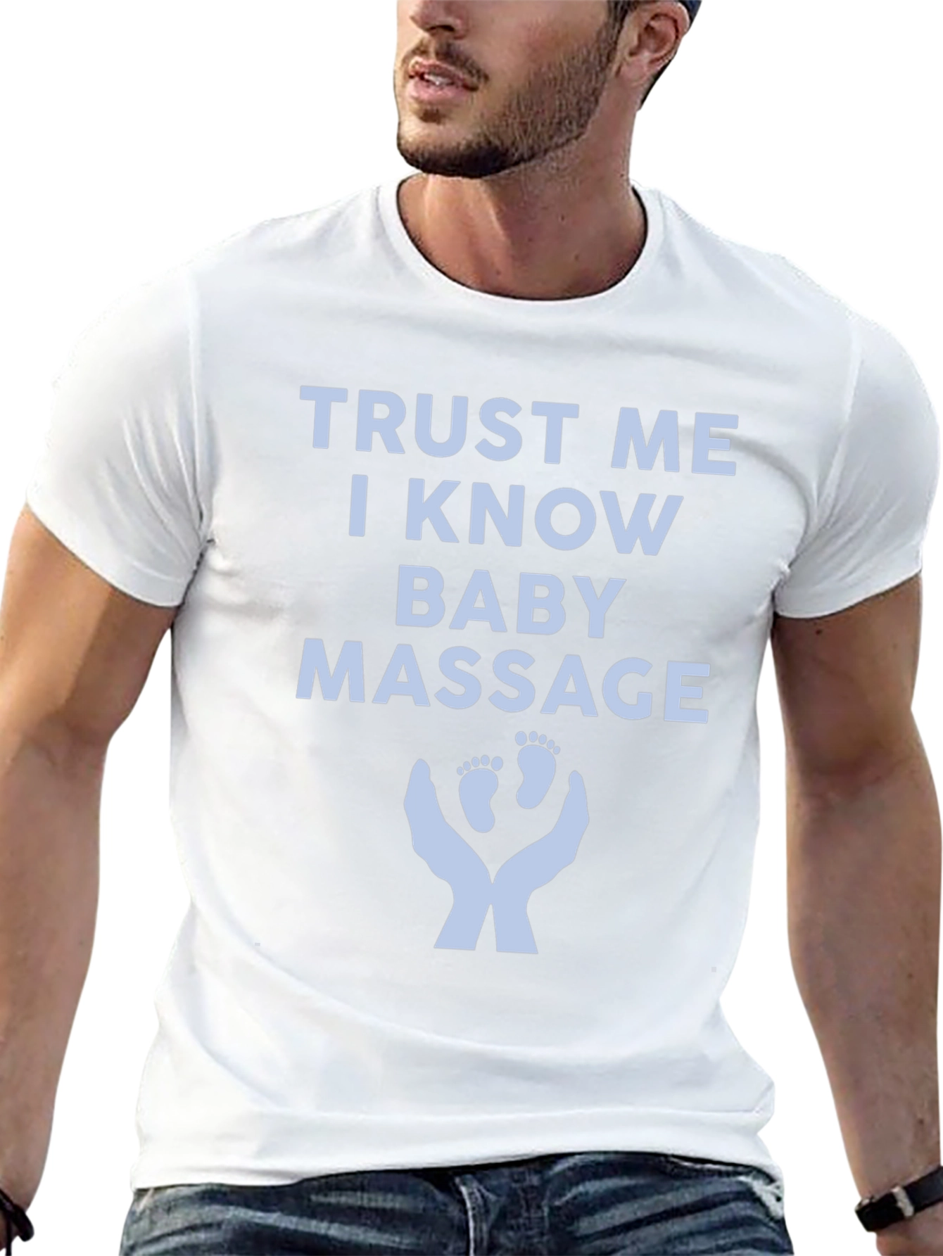 Baby Massage T-Shirt - Trust Me I Know