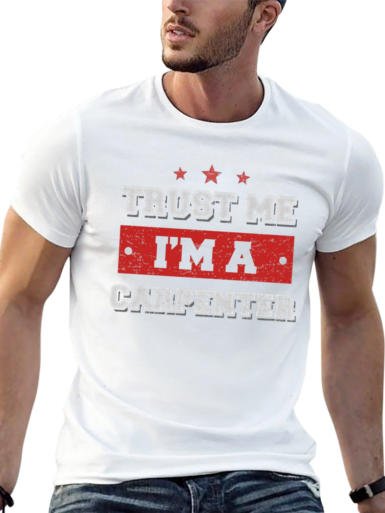 Trust Me Im A Carpenter T-Shirt