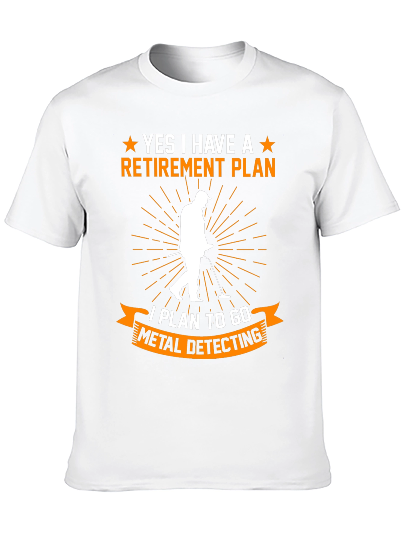 Retirement Plan Metal Detecting T-Shirt