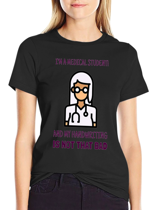 Medical Student T-Shirt - Funny Doctor Tee