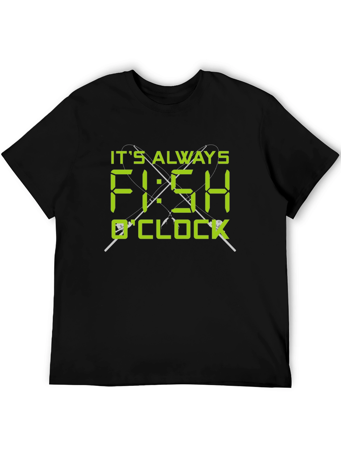 Its Always Fish OClock T-Shirt