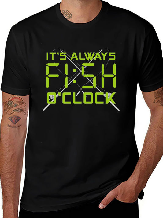 Its Always Fish OClock T-Shirt