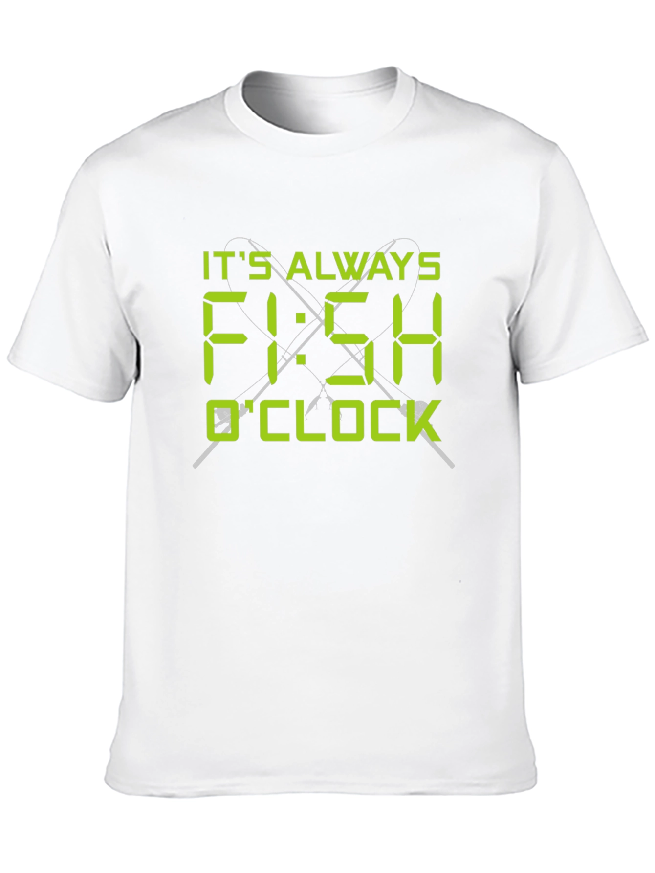 Its Always Fish OClock T-Shirt