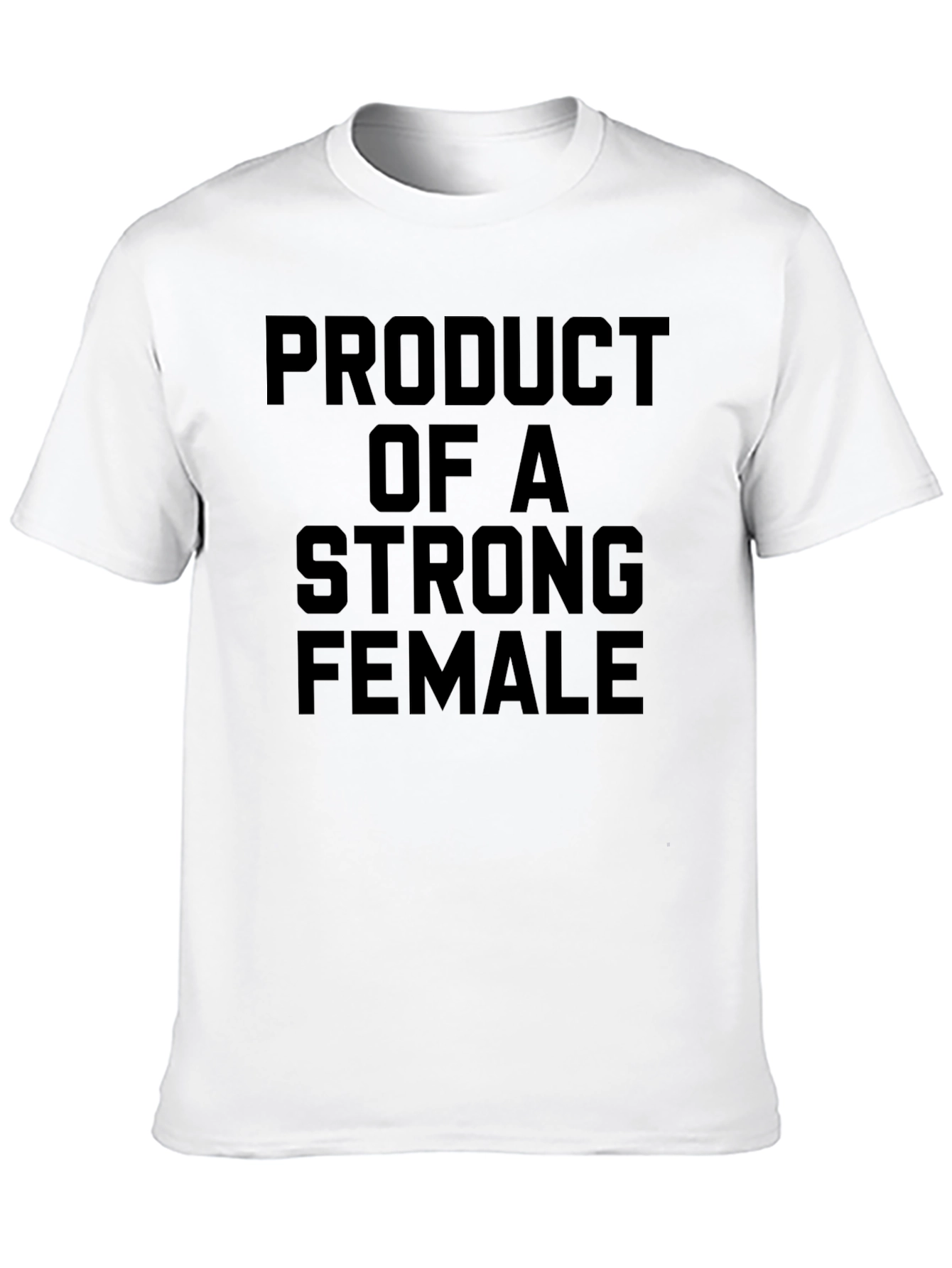 Strong Female Product T-Shirt