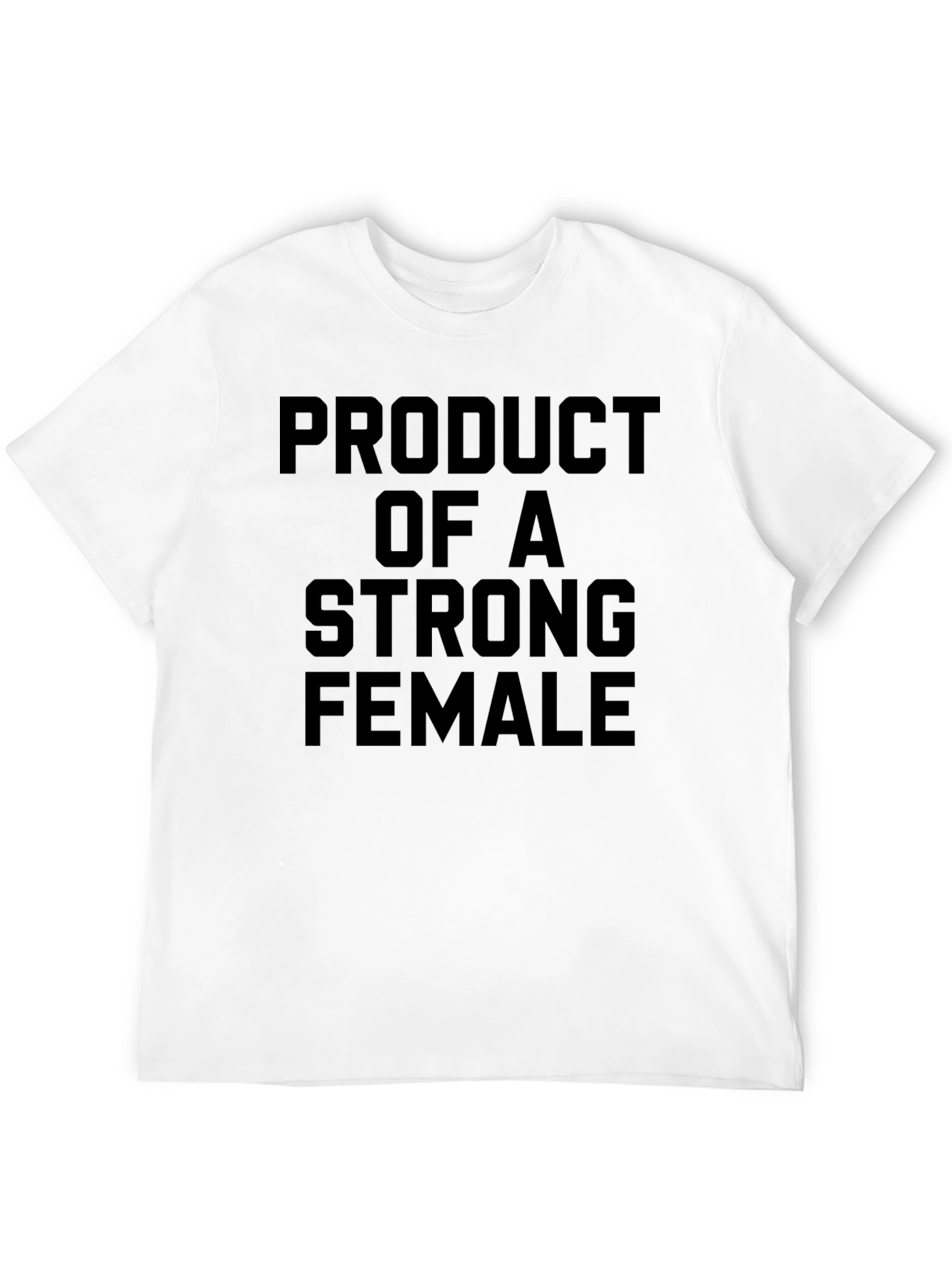 Strong Female Product T-Shirt