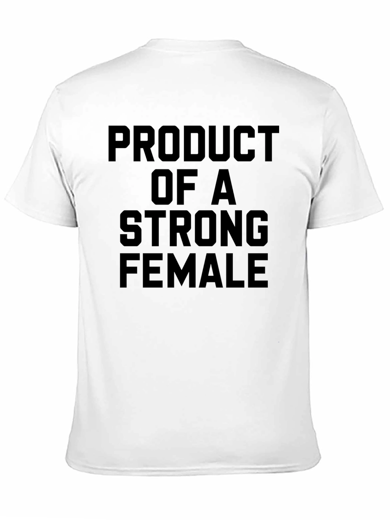 Strong Female Product T-Shirt