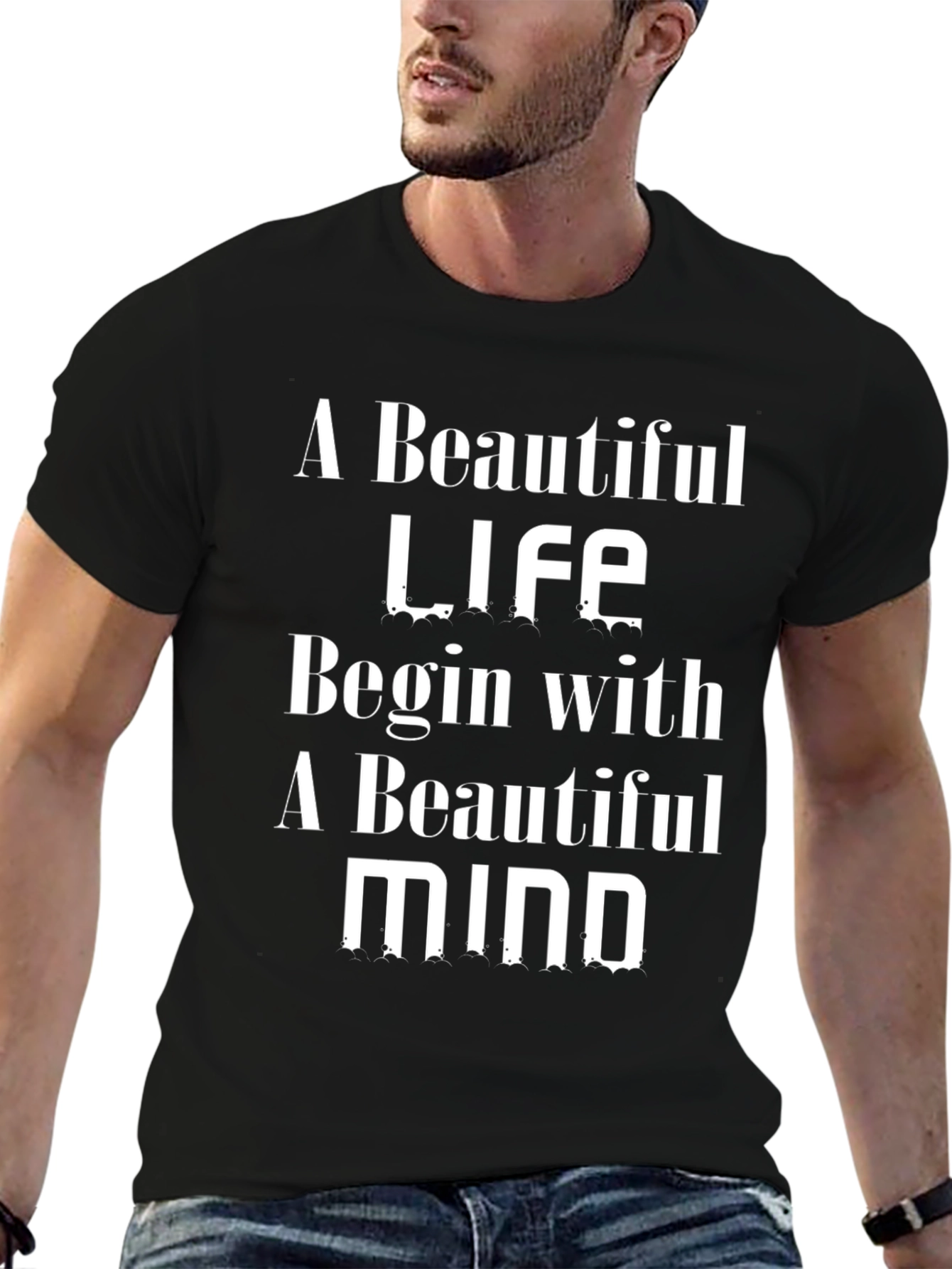 Beautiful Life Mind T-Shirt