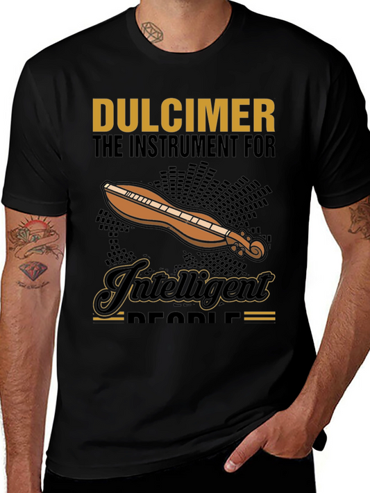 Dulcimer T-Shirt: The Instrument for Intelligent People