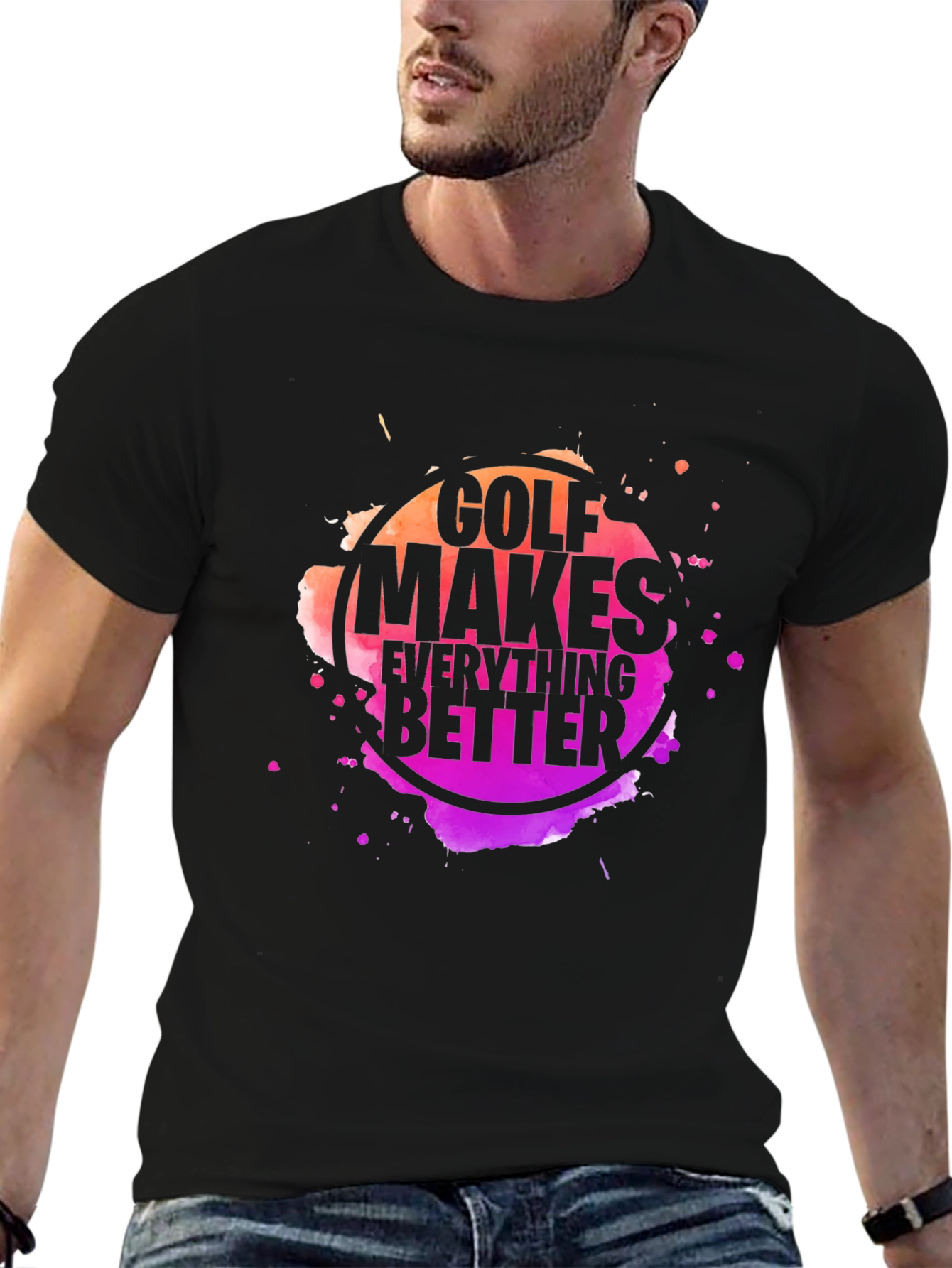Golf Makes Everything Better Black T-Shirt