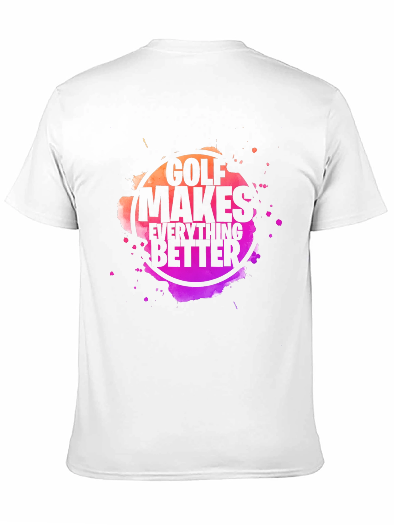 Golf Makes Everything Better Black T-Shirt