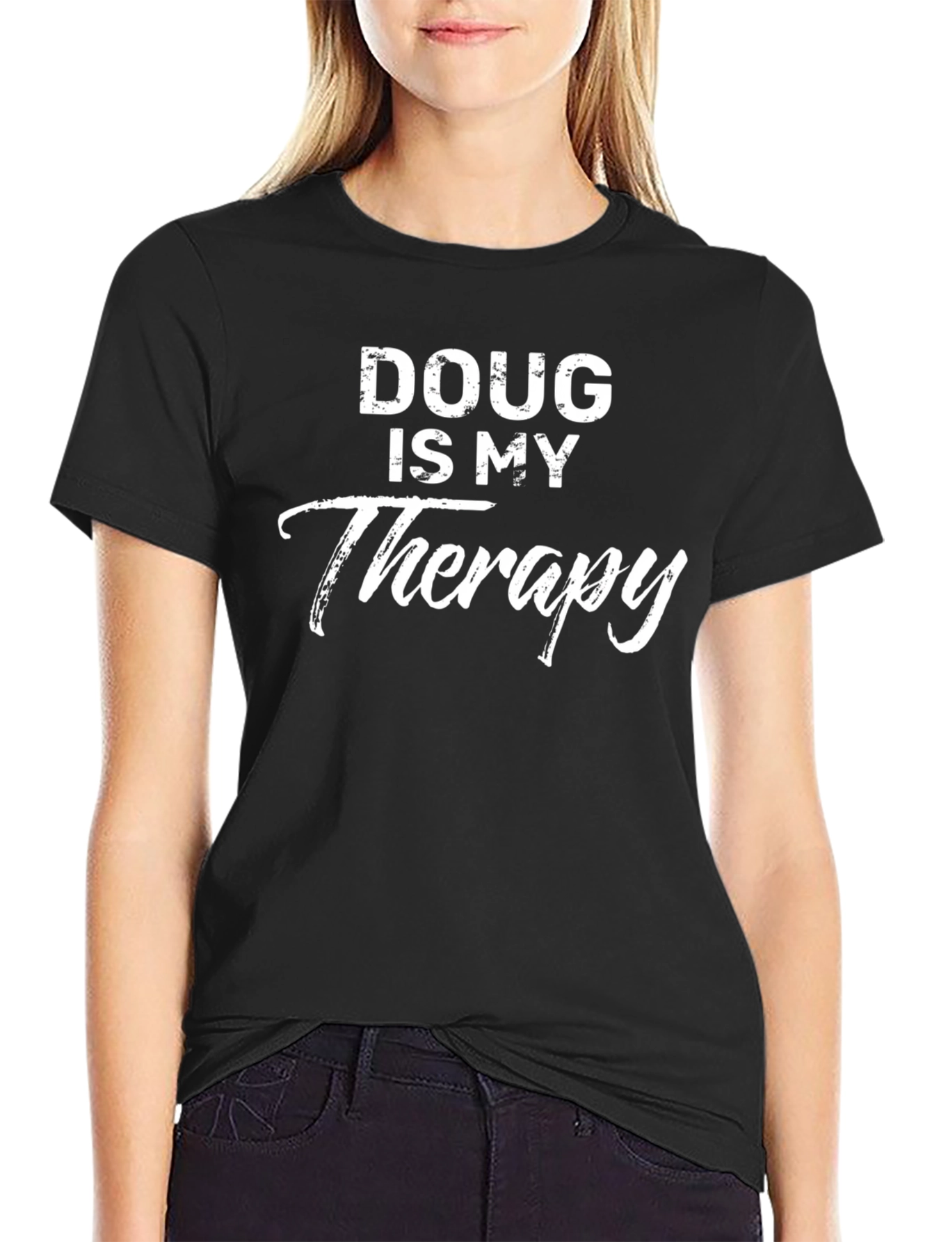 Doug is My Therapy T-Shirt - Funny Graphic Tee