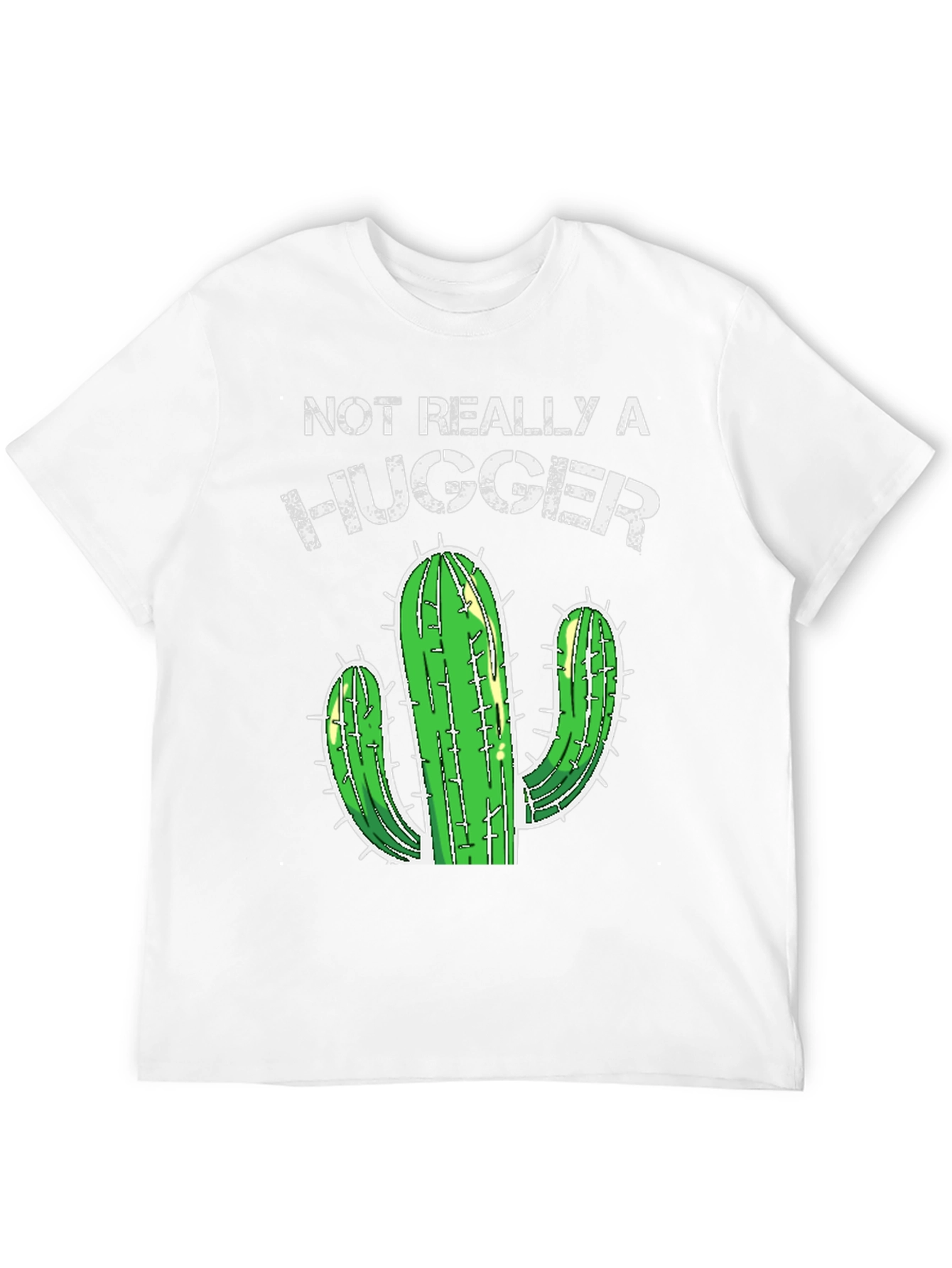 Not Really A Hugger Cactus T-Shirt