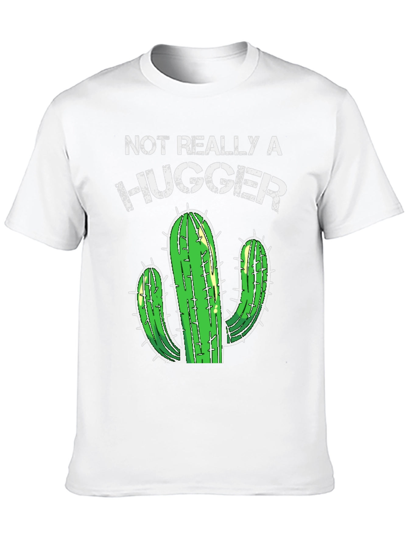 Not Really A Hugger Cactus T-Shirt