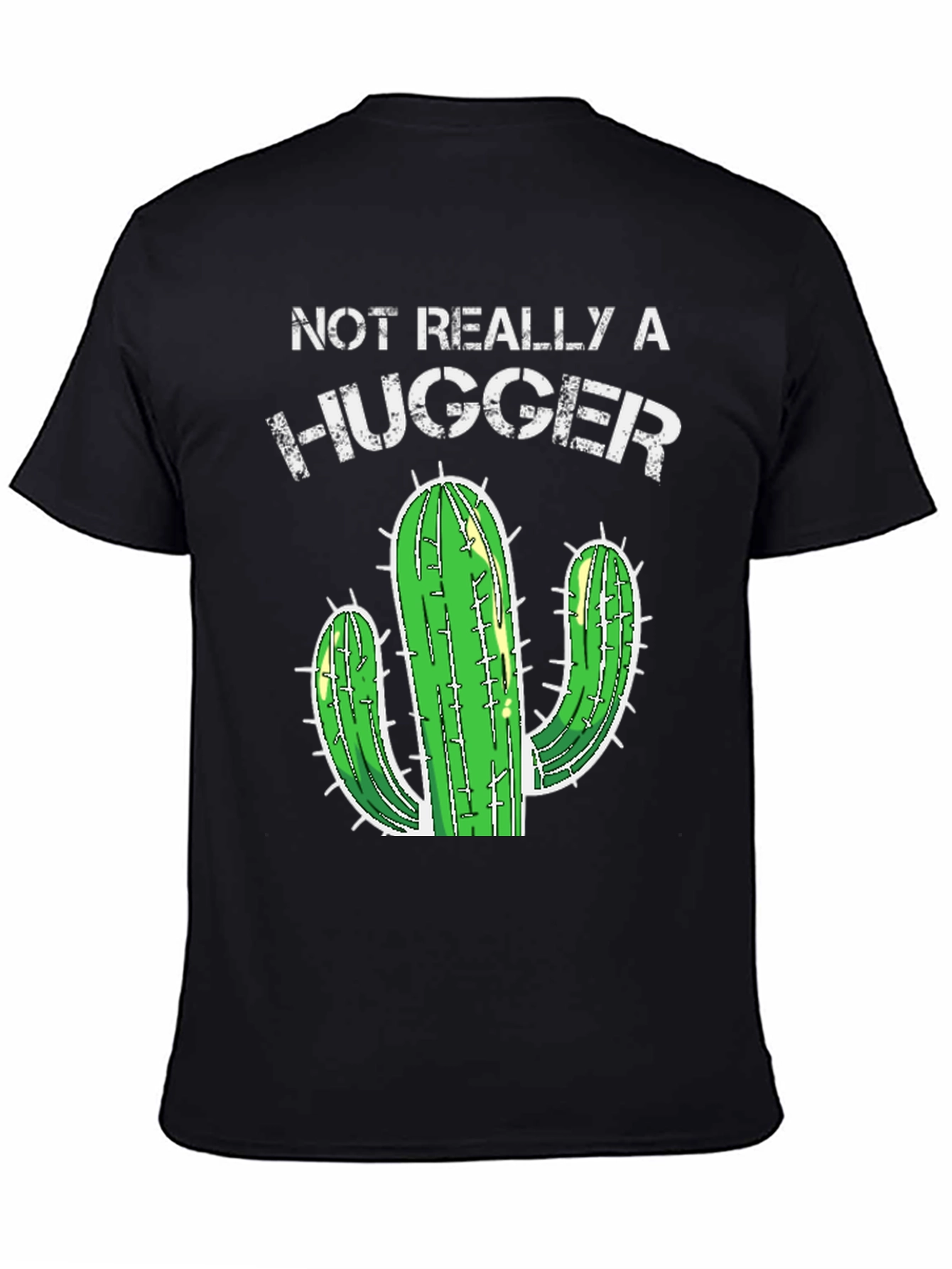Not Really A Hugger Cactus T-Shirt