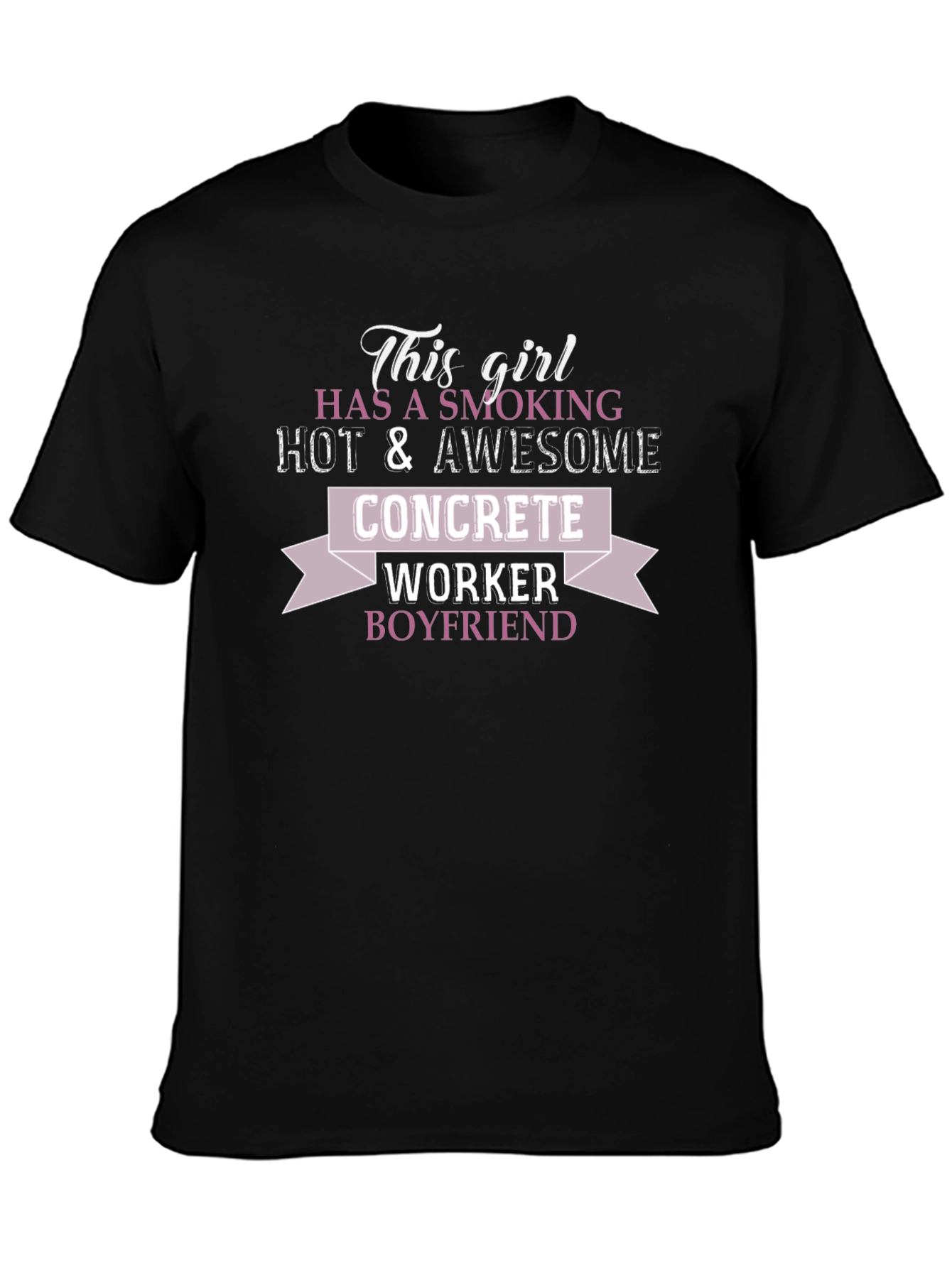 Girlfriend Concrete Worker Boyfriend T-Shirt