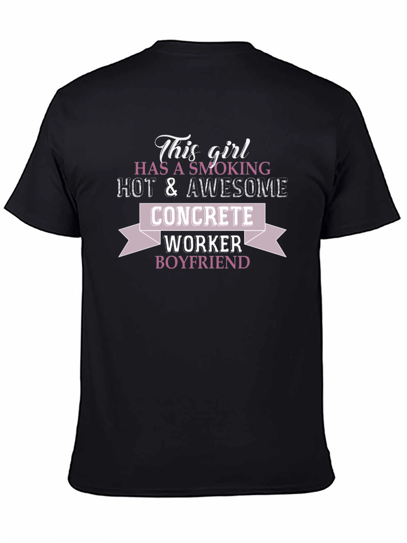 Girlfriend Concrete Worker Boyfriend T-Shirt