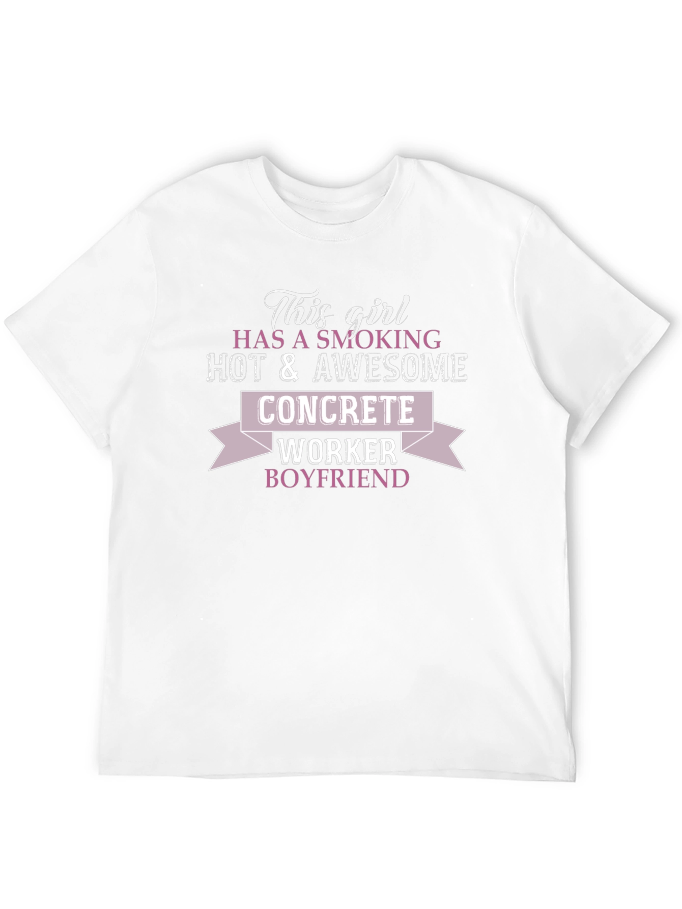 Girlfriend Concrete Worker Boyfriend T-Shirt