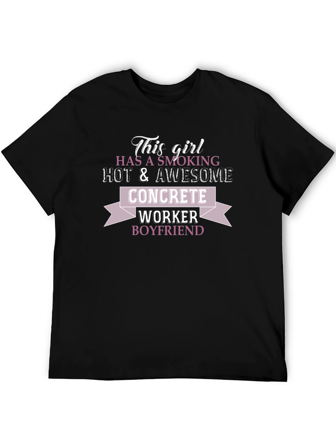 Girlfriend Concrete Worker Boyfriend T-Shirt