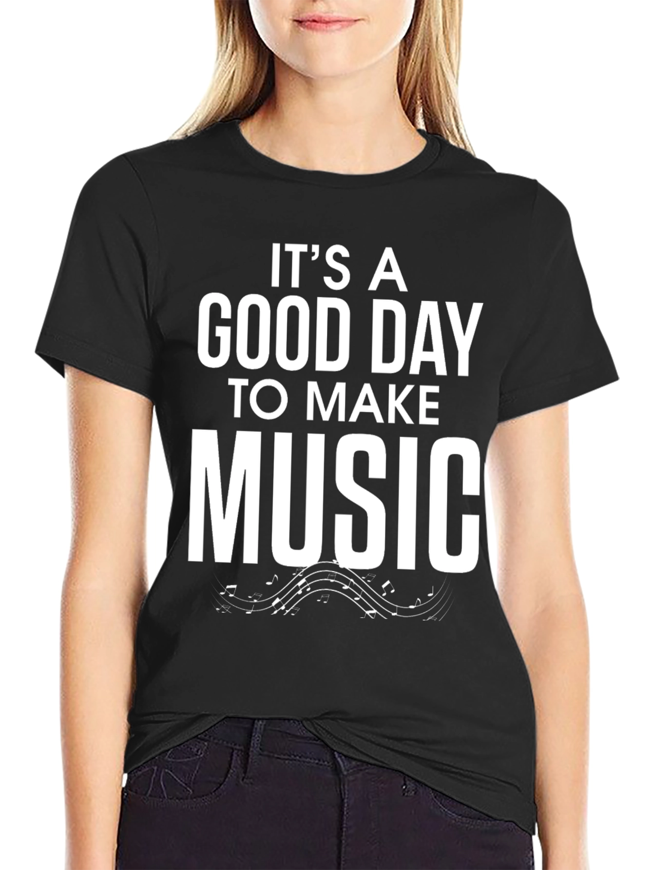 Its A Good Day To Make Music Black T-Shirt