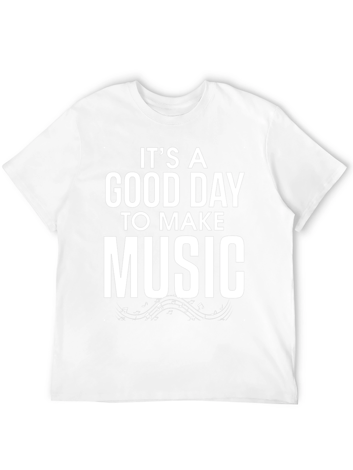Its A Good Day To Make Music Black T-Shirt