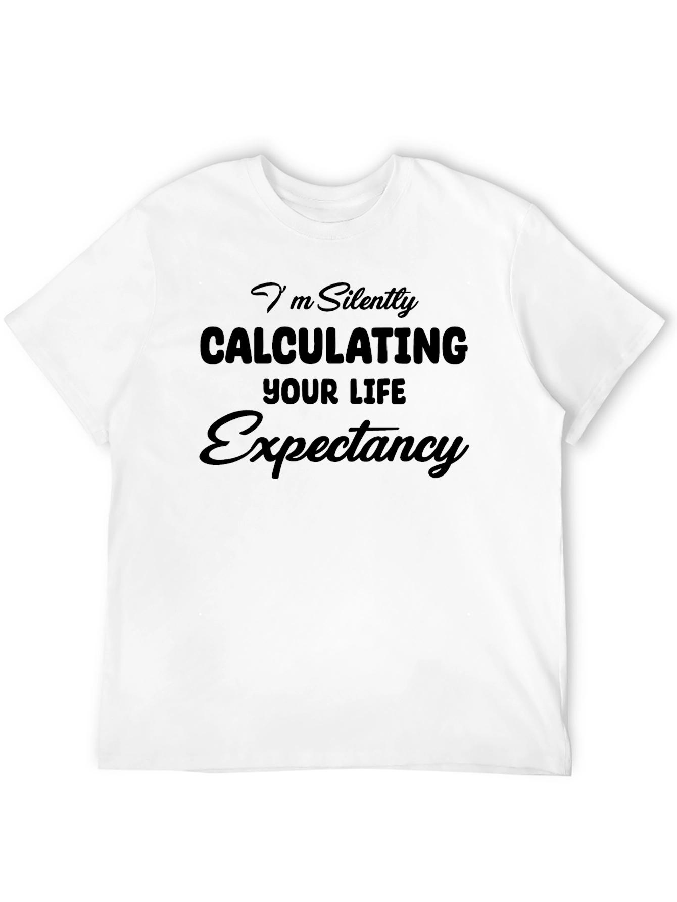 Calculating Your Life Expectancy T-Shirt