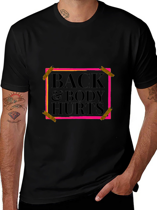 Back & Body Hurts Graphic Tee